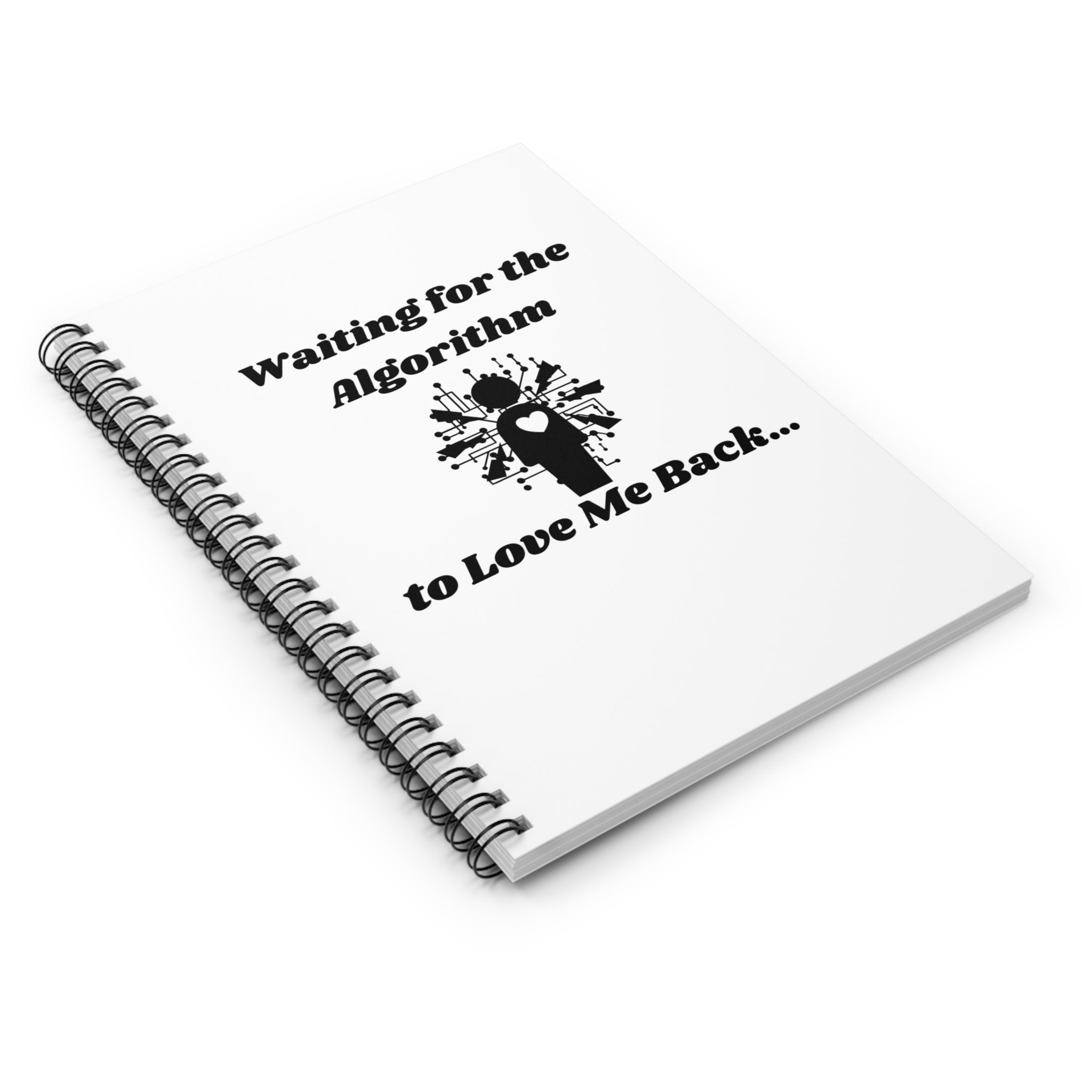 Waiting for the Algorithm to Love Me Back Ruled Spiral Notebook - 118 Page Ruled Line Notebook for Everyday Use