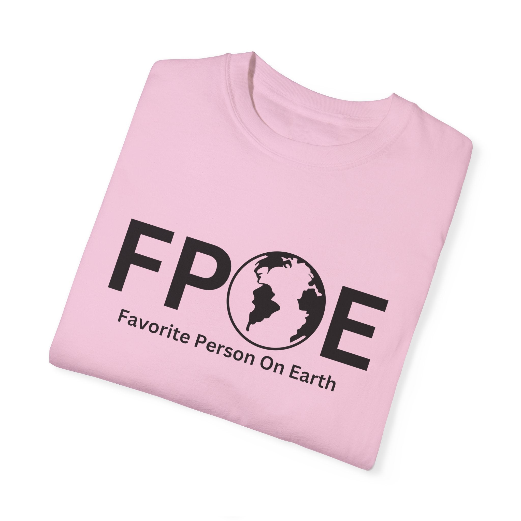 Favorite Person On Earth (FPOE) T-Shirt – Unisex Soft-Style Tee