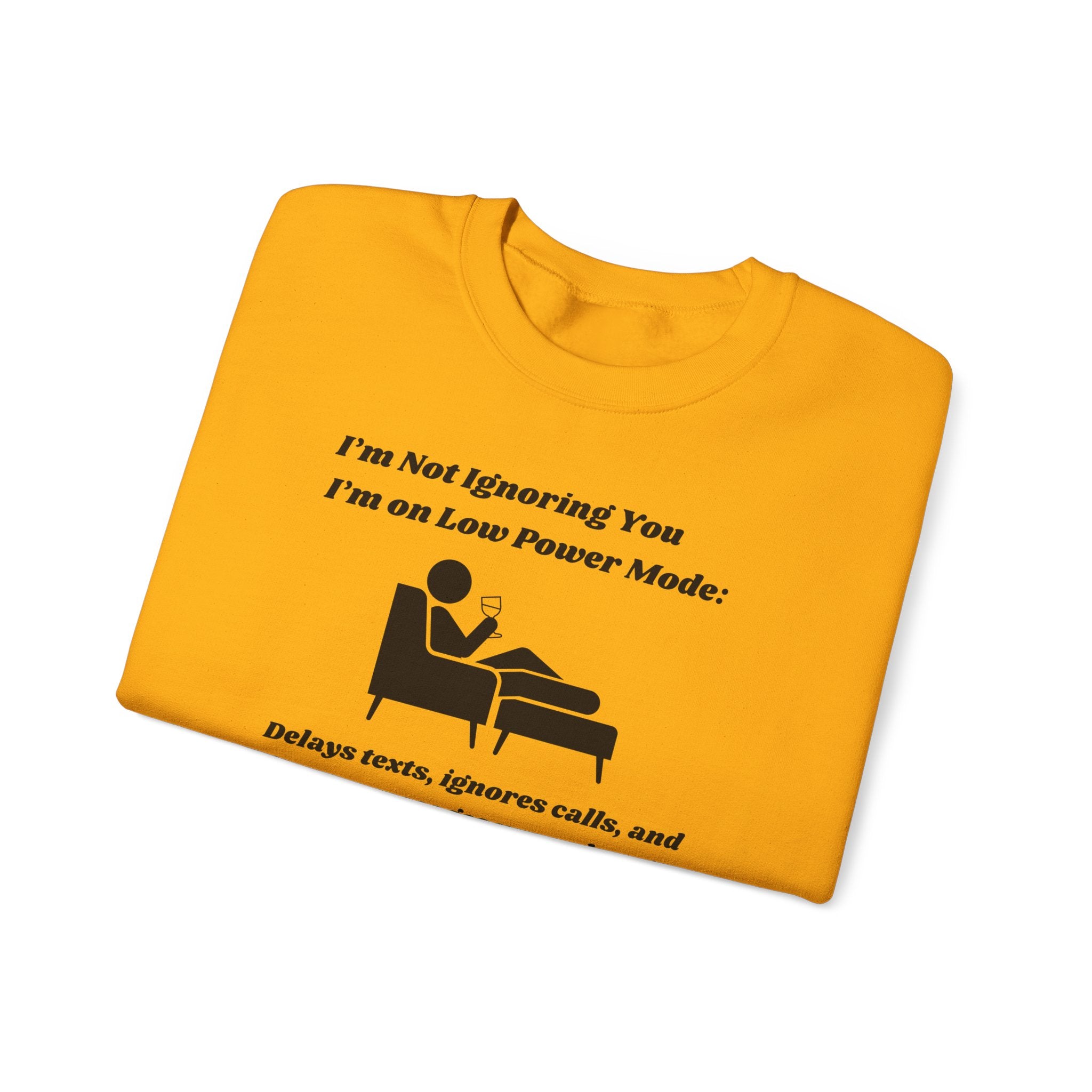I'm Not Ignoring You—I'm on Low Power Mode Unisex Heavy Blend Crewneck Sweatshirt