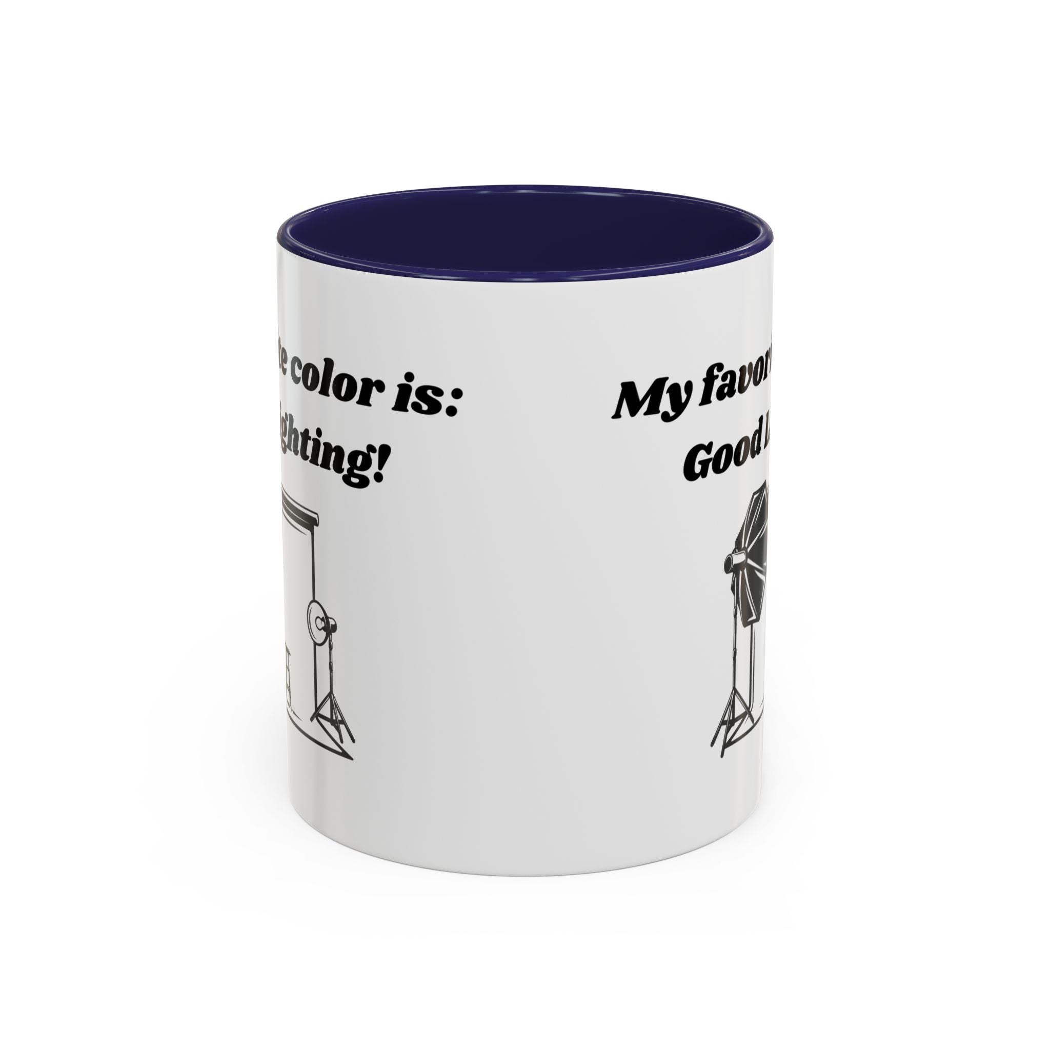 My Favorite Color is Good Lighting Accent Coffee Mug (11oz, 15oz)