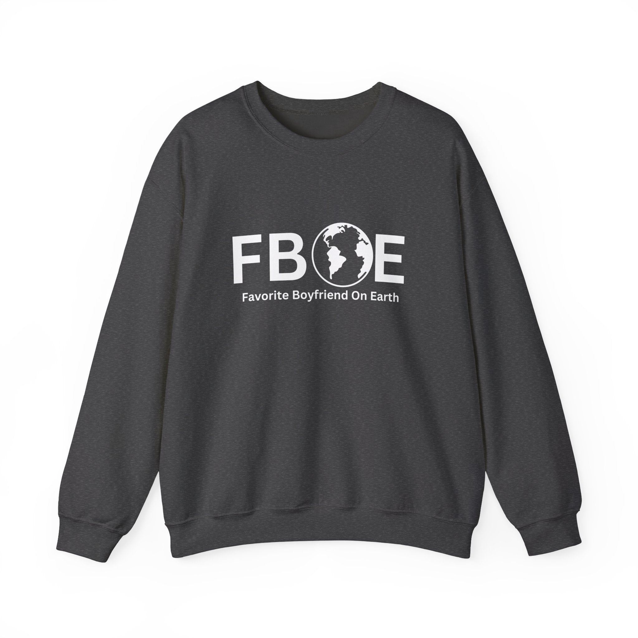 Favorite Boyfriend On Earth (FBOE) Unisex Heavy Blend™ Crewneck Sweatshirt – Cozy Cotton-Polyester Blend