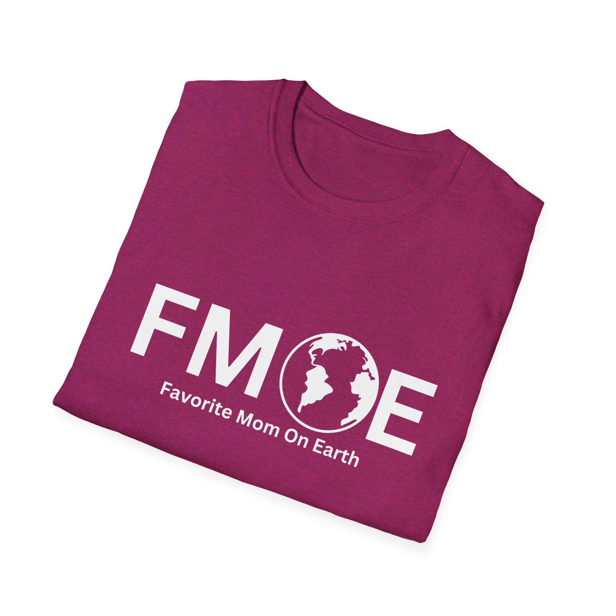 Favorite Mom On Earth (FMOE) - Unisex Soft-Style T-Shirt
