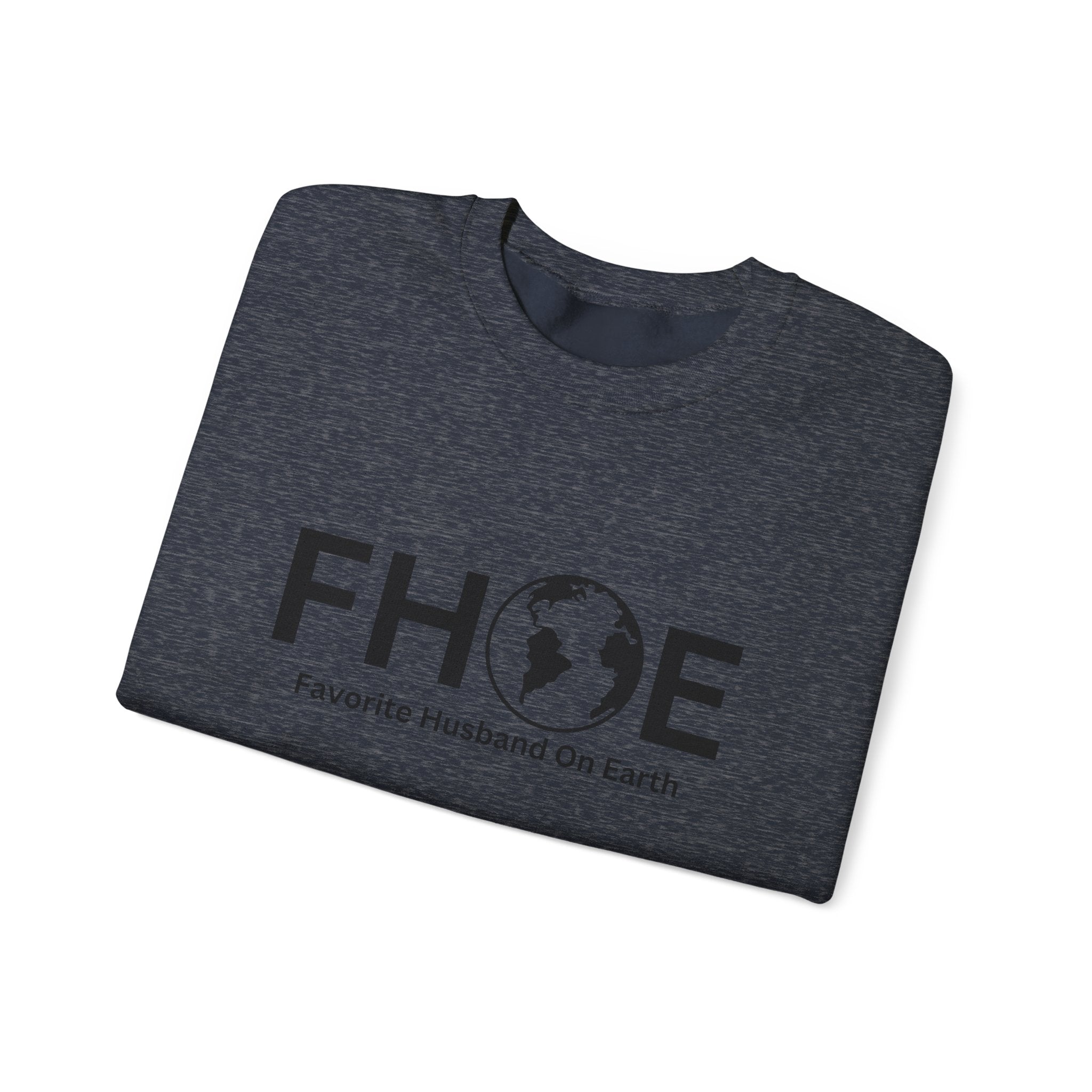 Favorite Husband On Earth (FHOE) Sweatshirt – Unisex Heavy Blend™ Crewneck