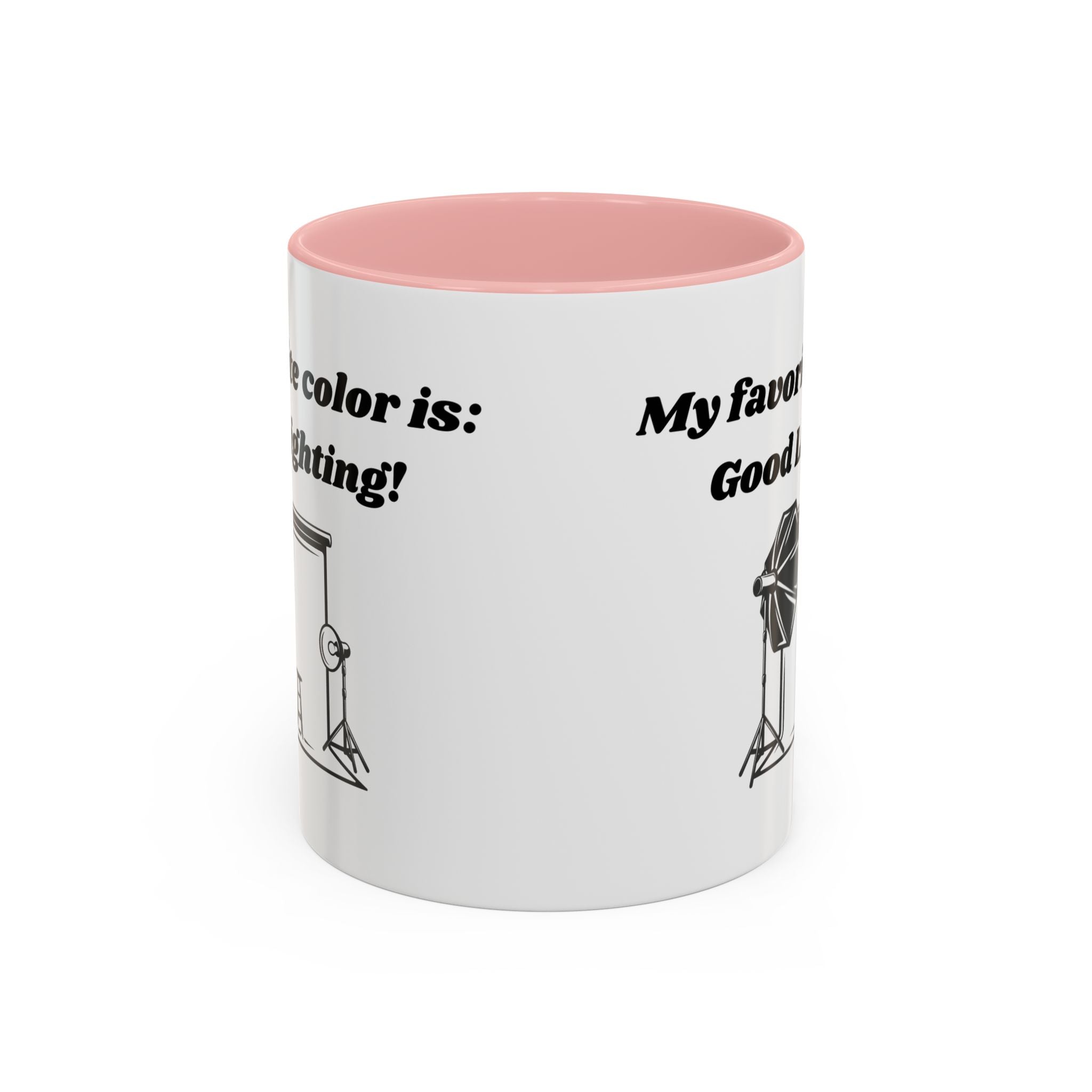 My Favorite Color is Good Lighting Accent Coffee Mug (11oz, 15oz)