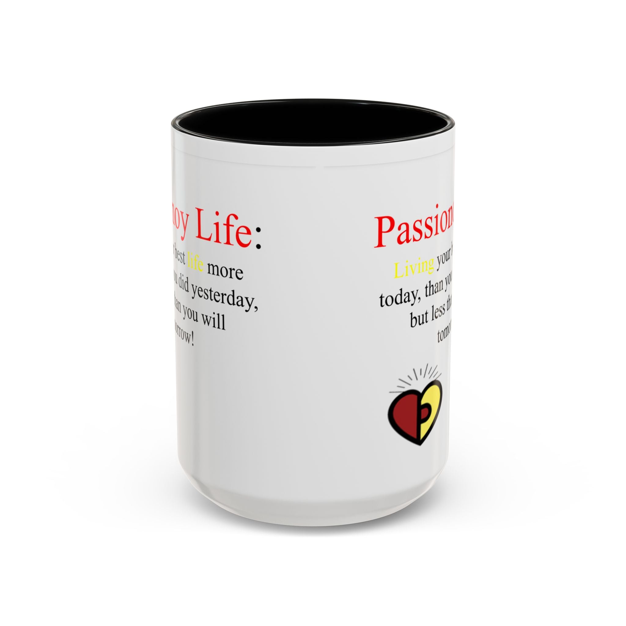Passionoy Life Slogan Accent Coffee Mug (11, 15oz)