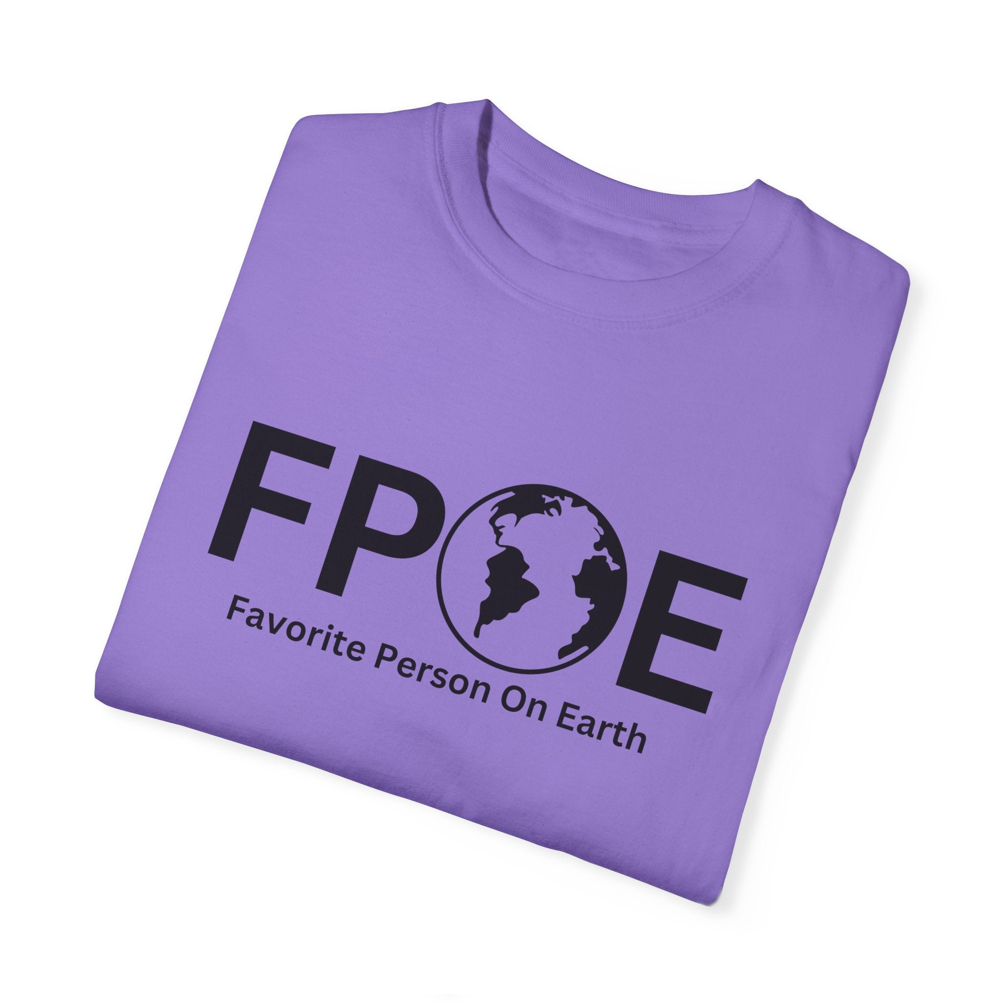 Favorite Person On Earth (FPOE) T-Shirt – Unisex Soft-Style Tee