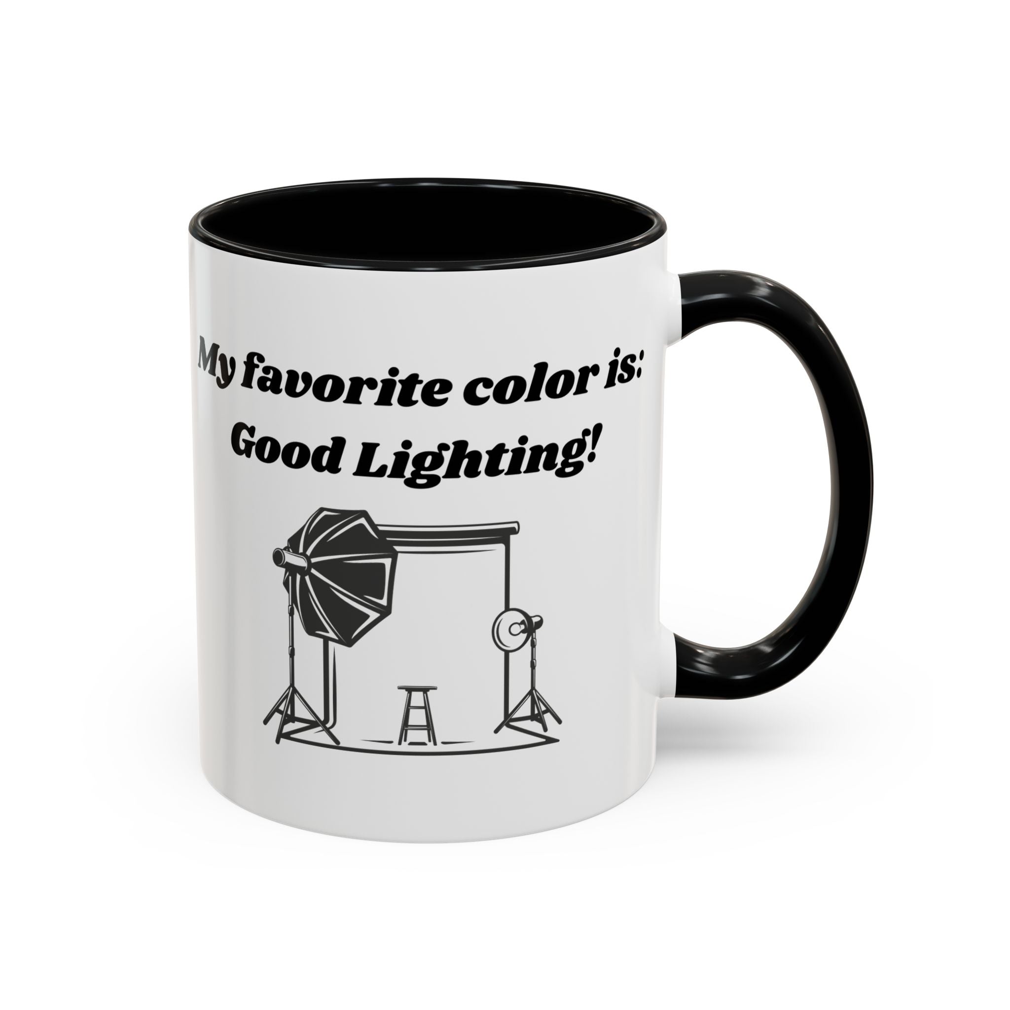 My Favorite Color is Good Lighting Accent Coffee Mug (11oz, 15oz)