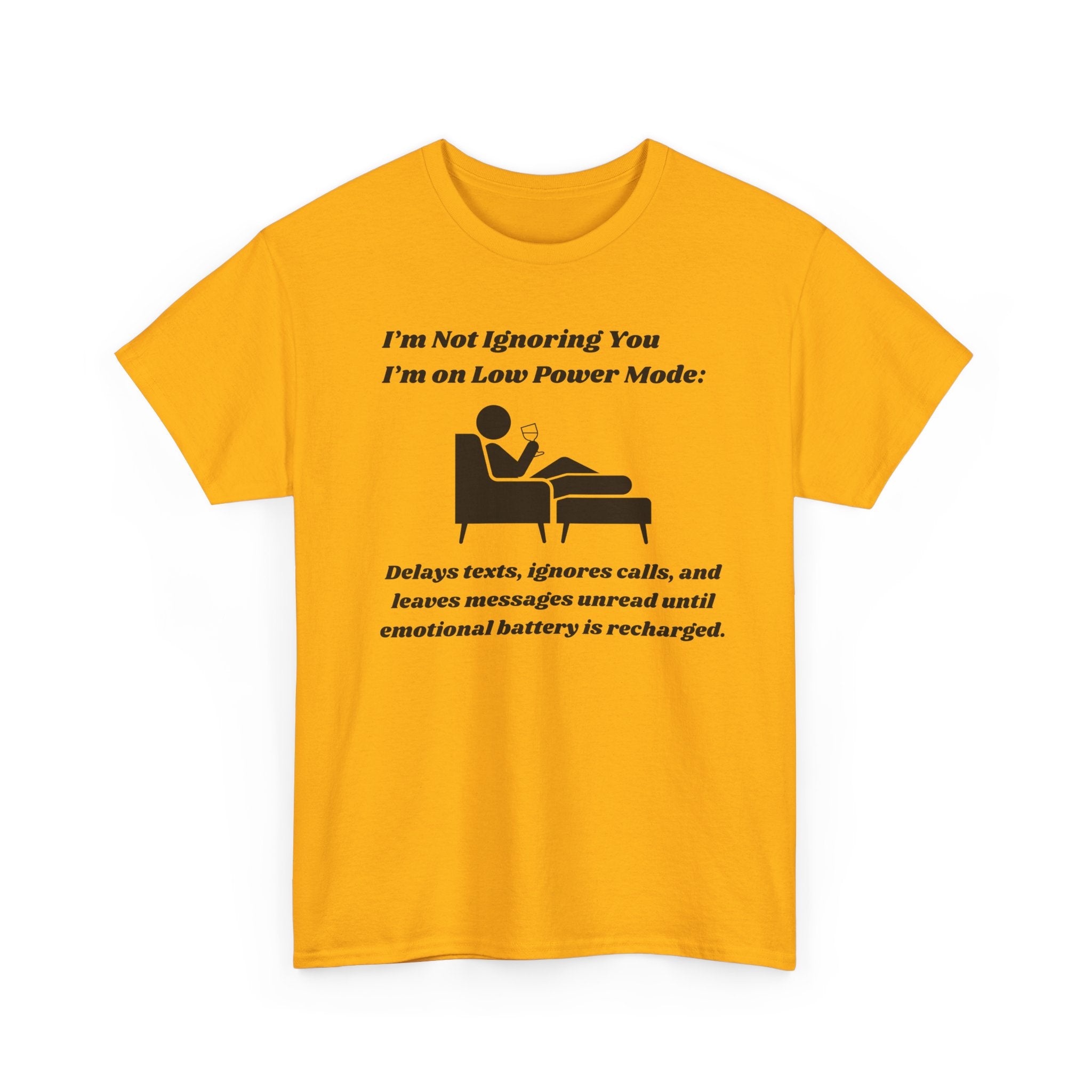 I'm Not Ignoring You, I'm on Low Power Mode T-Shirt - Funny Tech Humor Tee for Men and Women