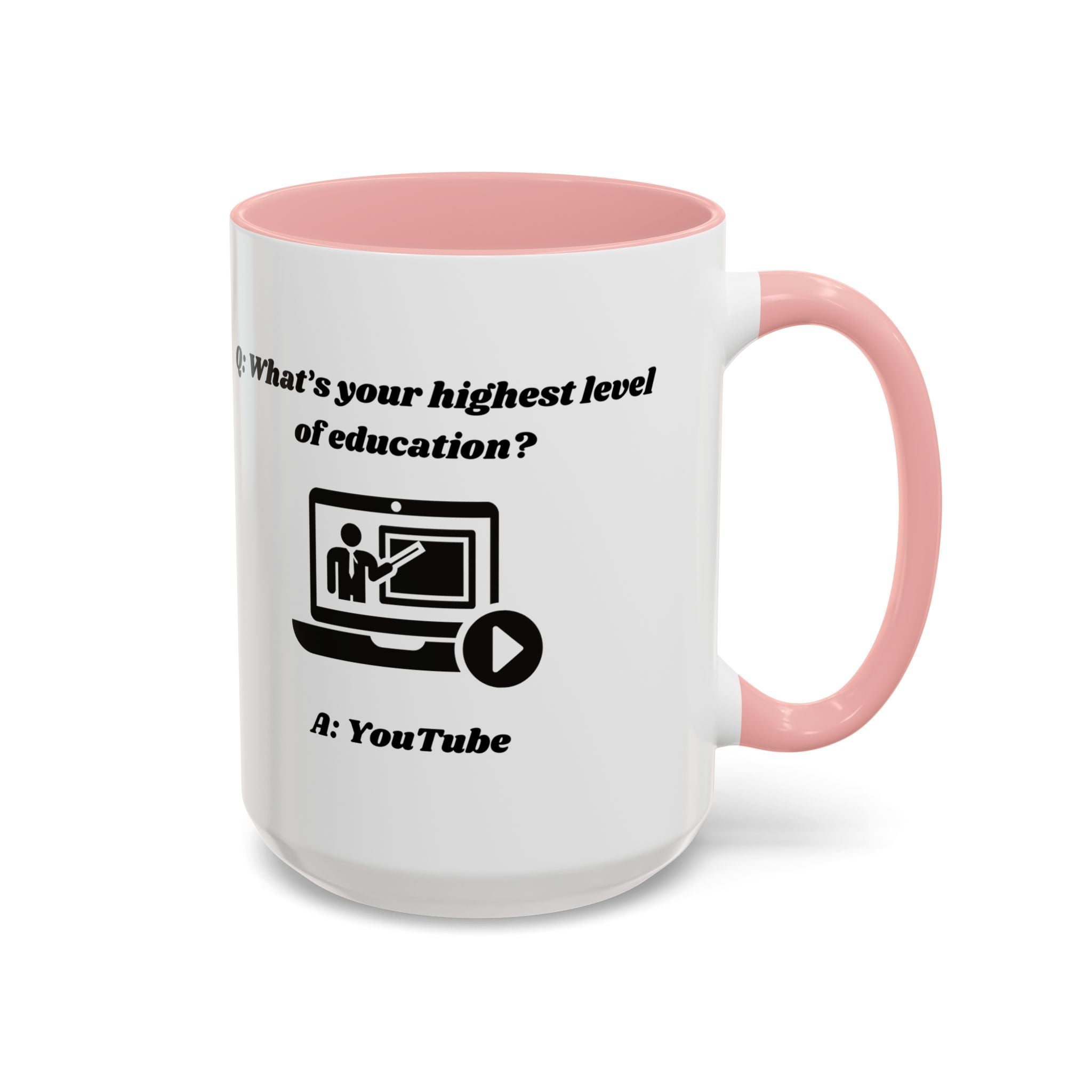 What's your highest level of education? YouTube Accent Coffee Mug (11oz, 15oz)