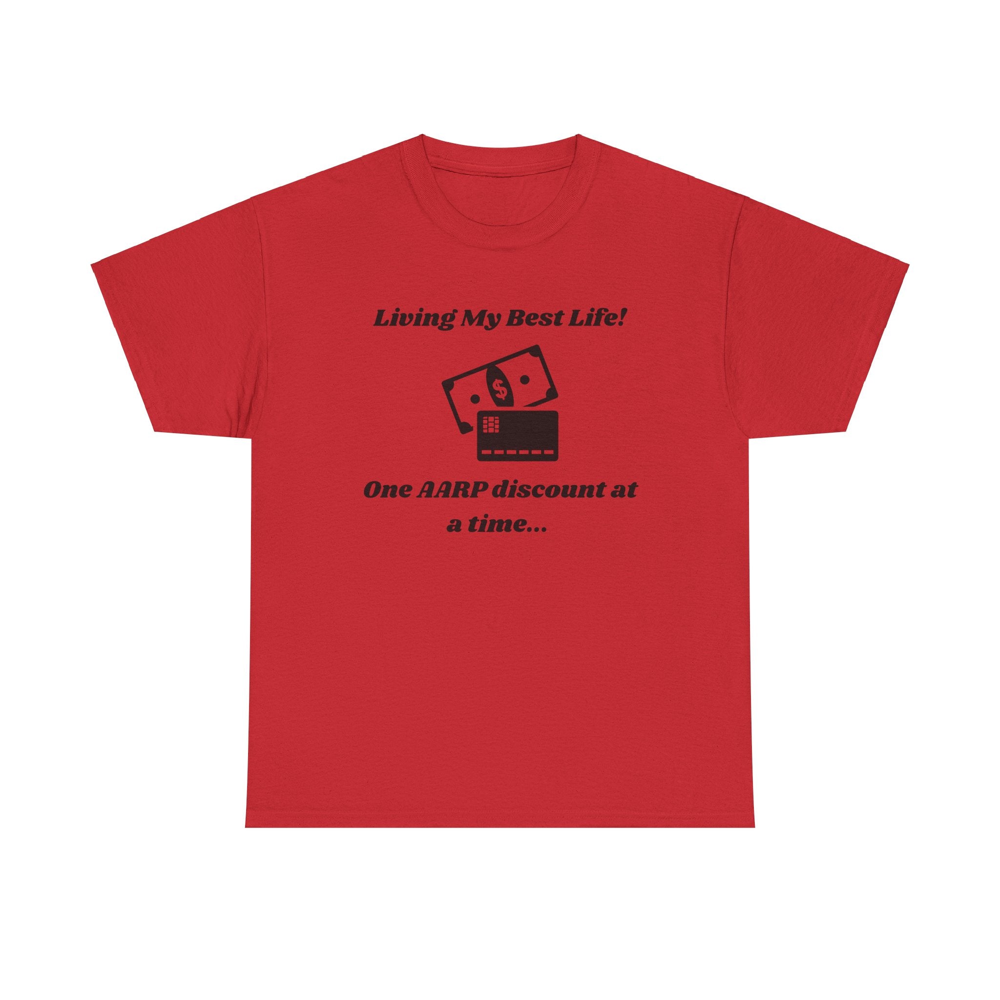 Living My Best Life T-Shirt - AARP Discount Humor Tee for Men and Women