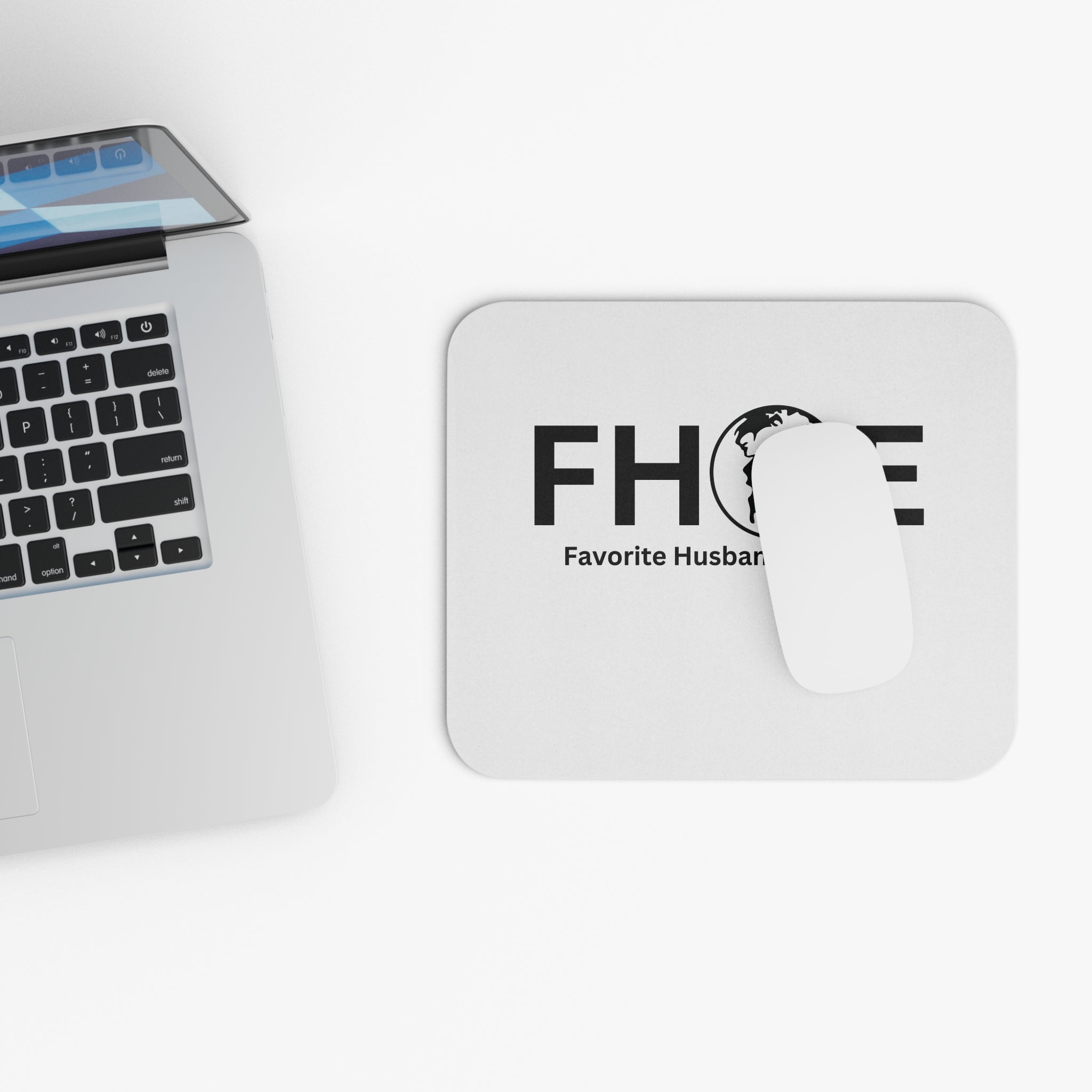 Favorite Husband On Earth (FHOE) Mouse Pad - Custom Personalized Gaming and Office Mouse Pad