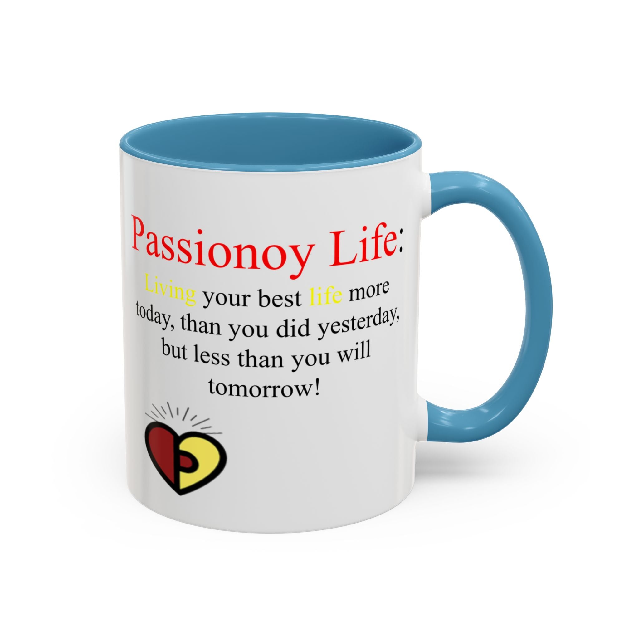 Passionoy Life Slogan Accent Coffee Mug (11, 15oz)