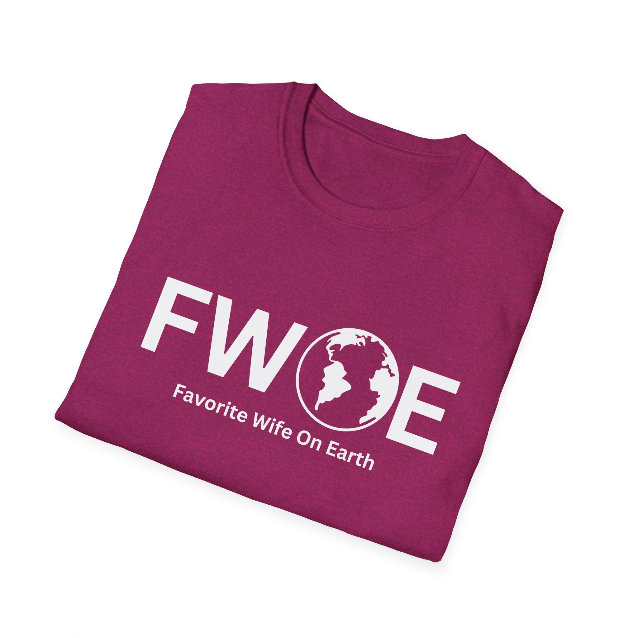 Favorite Wife On Earth (FWOE) - Unisex Soft-Style T-Shirt