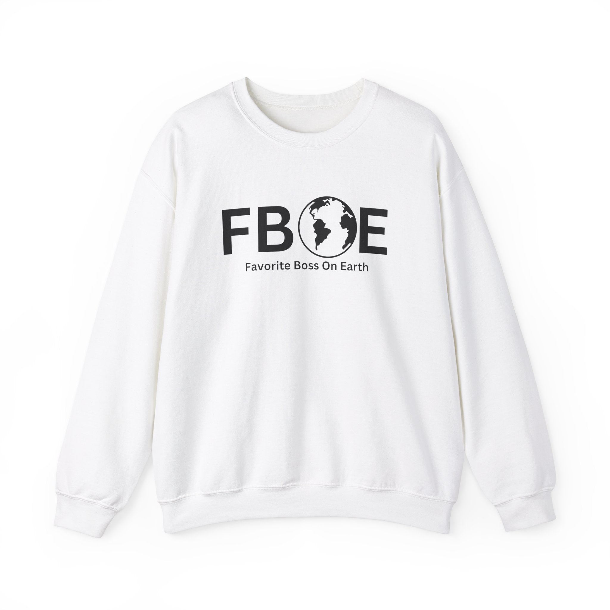 Favorite Boss On Earth (FBOE) - Unisex Heavy Blend Crewneck Sweatshirt