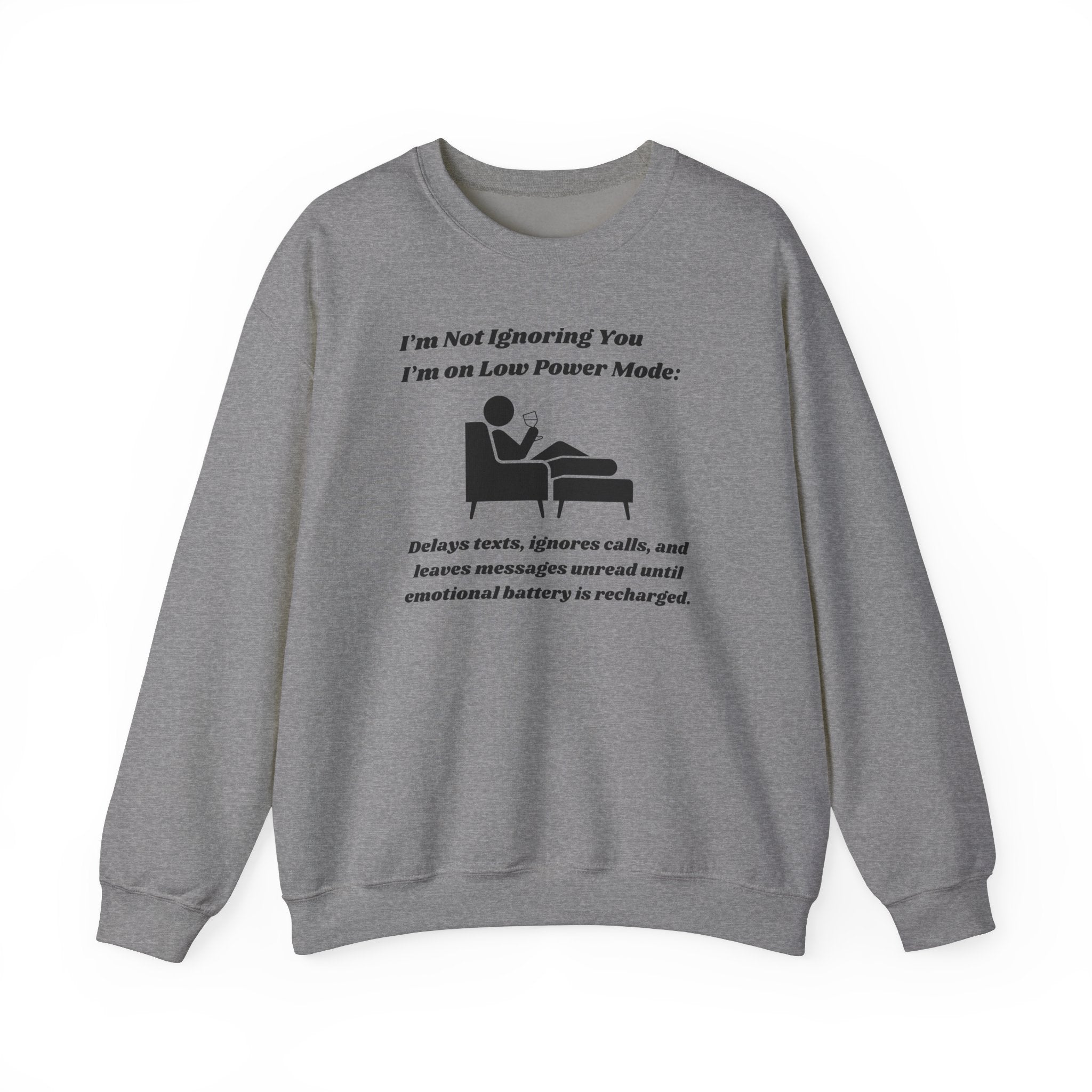 I'm Not Ignoring You—I'm on Low Power Mode Unisex Heavy Blend Crewneck Sweatshirt
