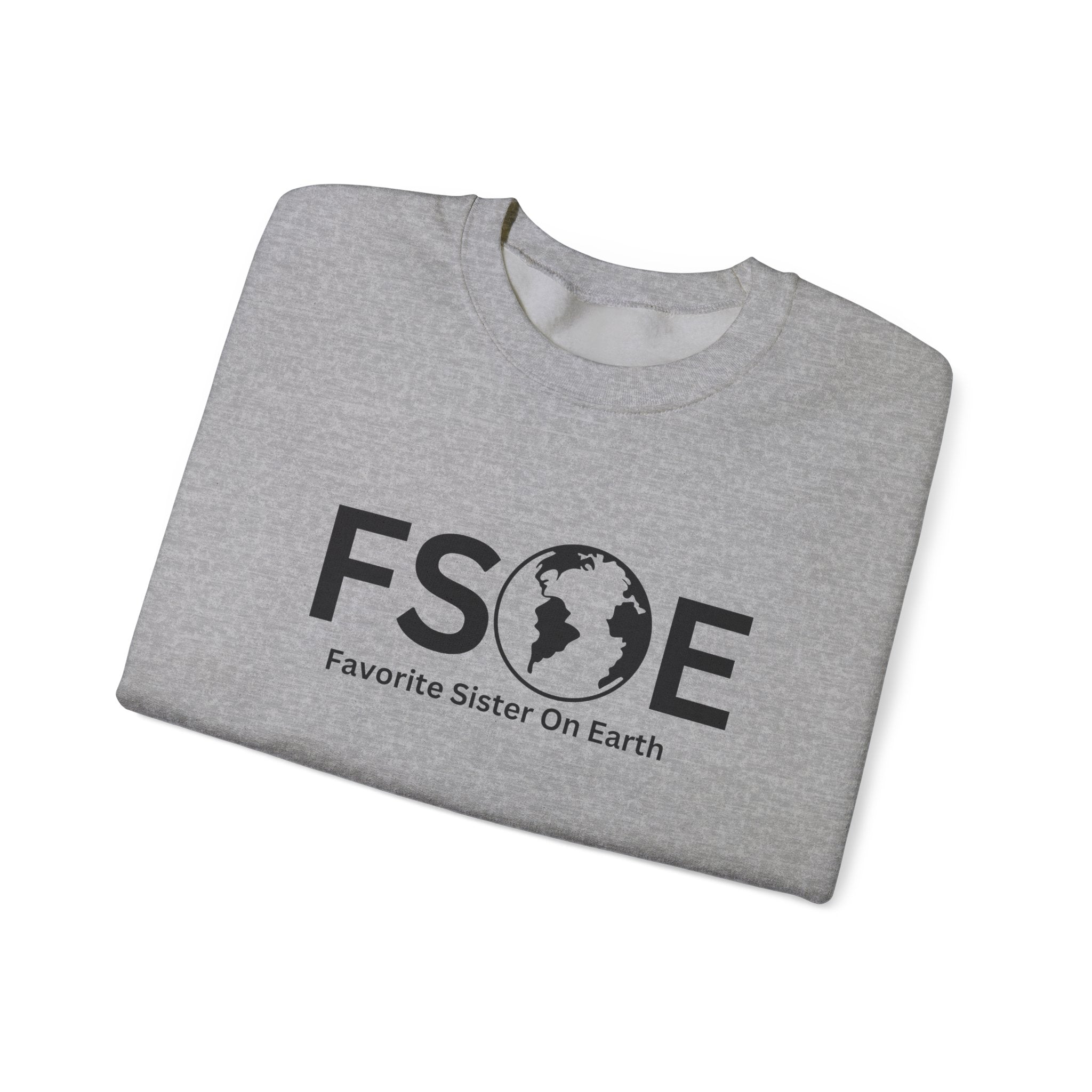 Favorite Sister On Earth (FSOE) Unisex Heavy Blend™ Crewneck Sweatshirt