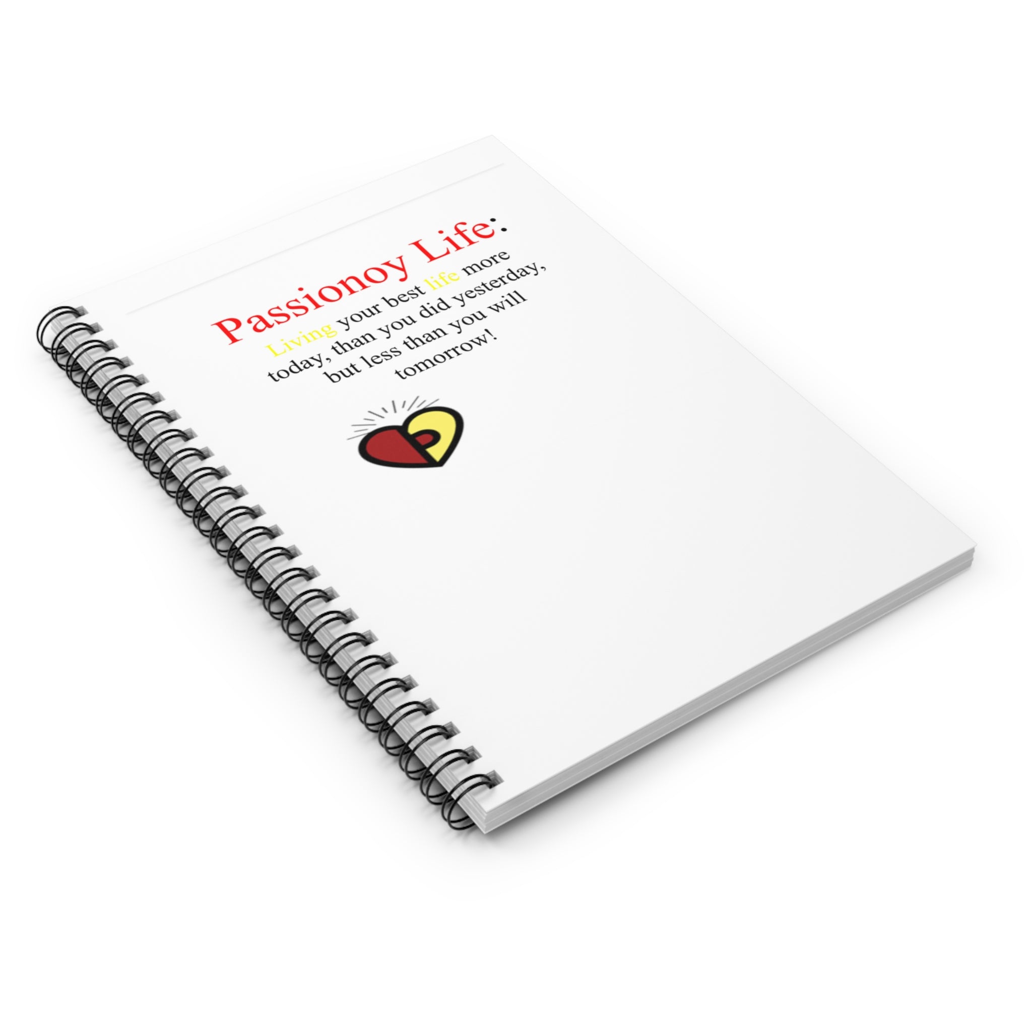 Passionoy Life Slogan Spiral Notebook - 118 Page Ruled Line Notebook for Everyday Use