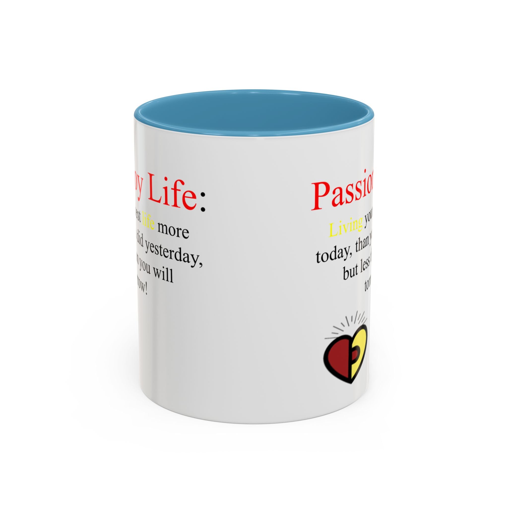 Passionoy Life Slogan Accent Coffee Mug (11, 15oz)