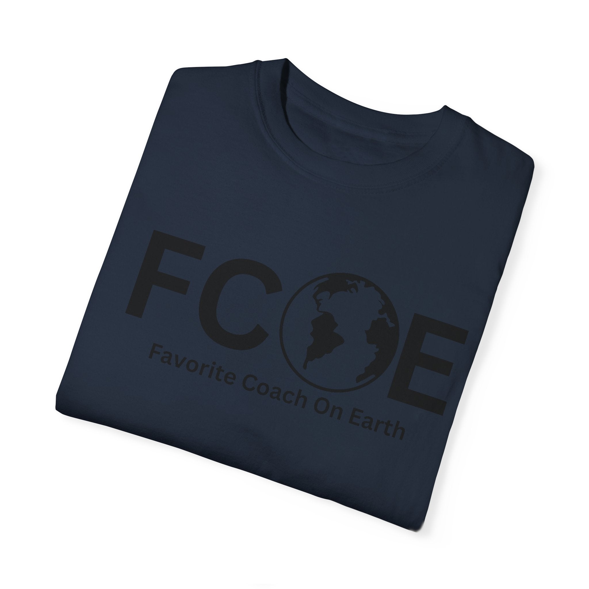 Favorite Coach On Earth (FCOE) - Comfort Colors 1717 Garment-Dyed T-Shirt