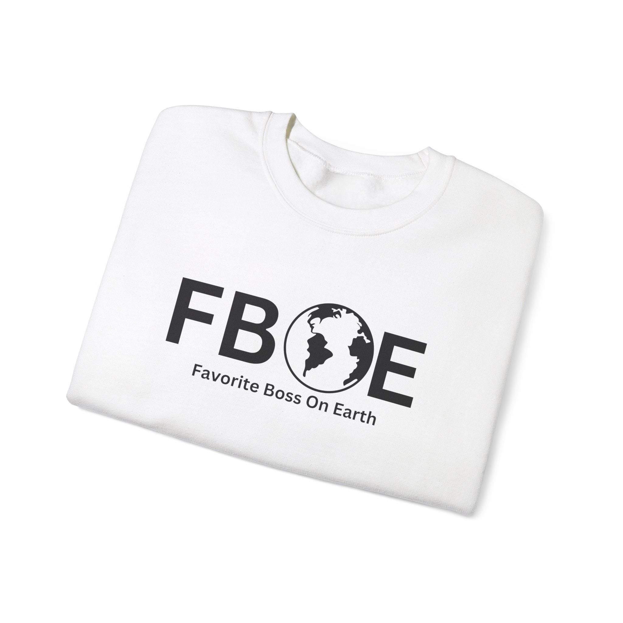 Favorite Boss On Earth (FBOE) - Unisex Heavy Blend Crewneck Sweatshirt