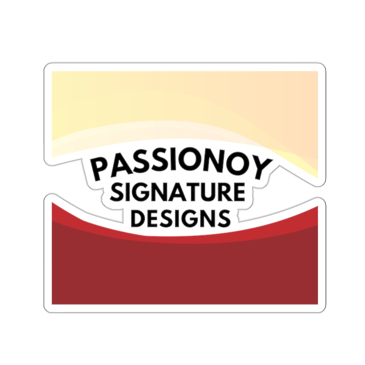 Passionoy Signature Designs-A1 Kiss-Cut Stickers - Custom Vinyl Stickers for Creative Decor