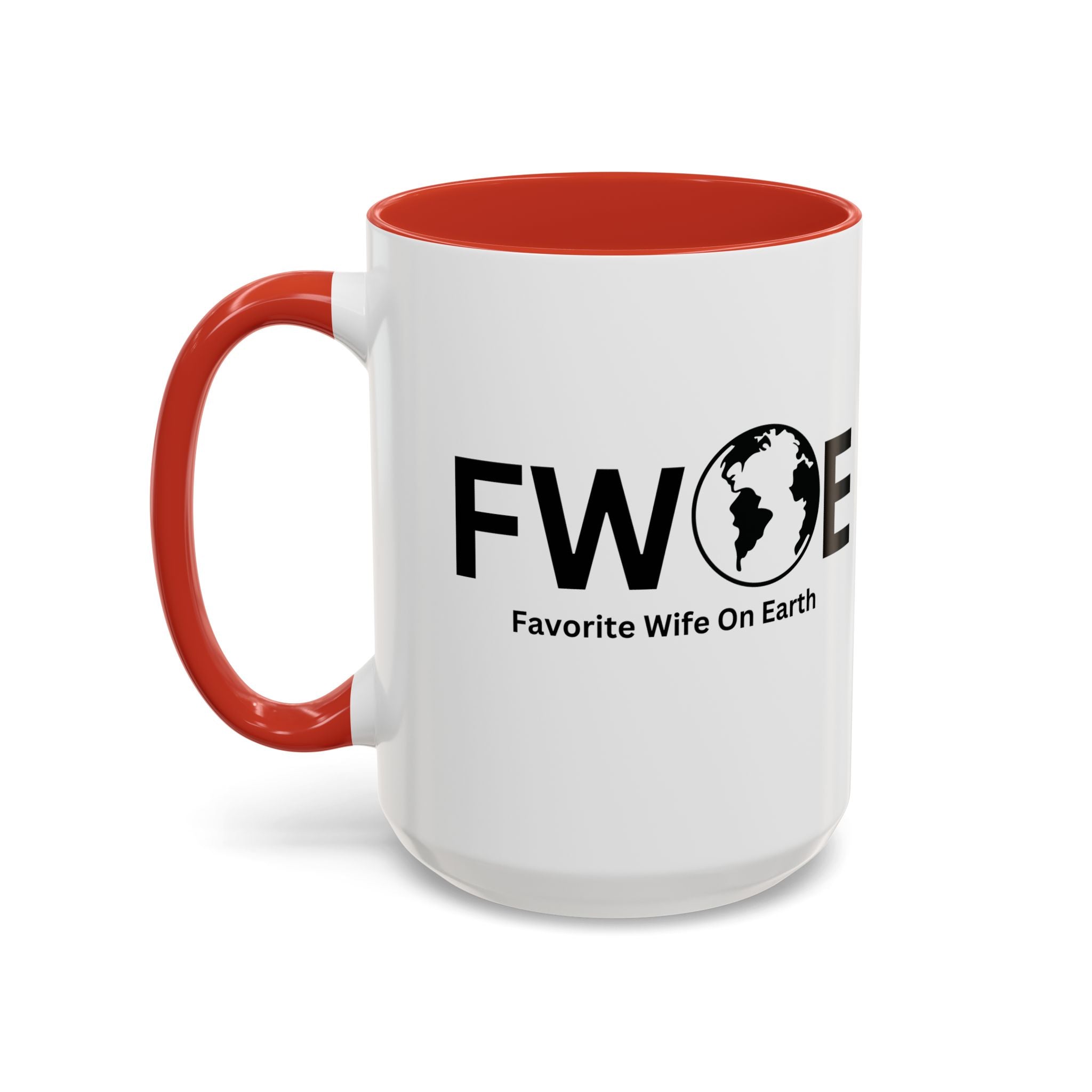 Favorite Wife On Earth (FWOE) Accent Coffee Mug (11oz, 15oz)