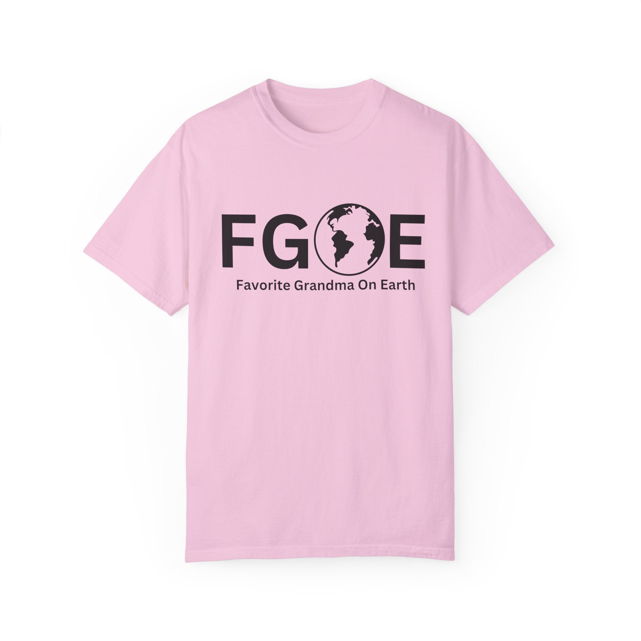 Favorite Grandma On Earth (FGOE) - Comfort Colors 1717 Garment-Dyed T-Shirt