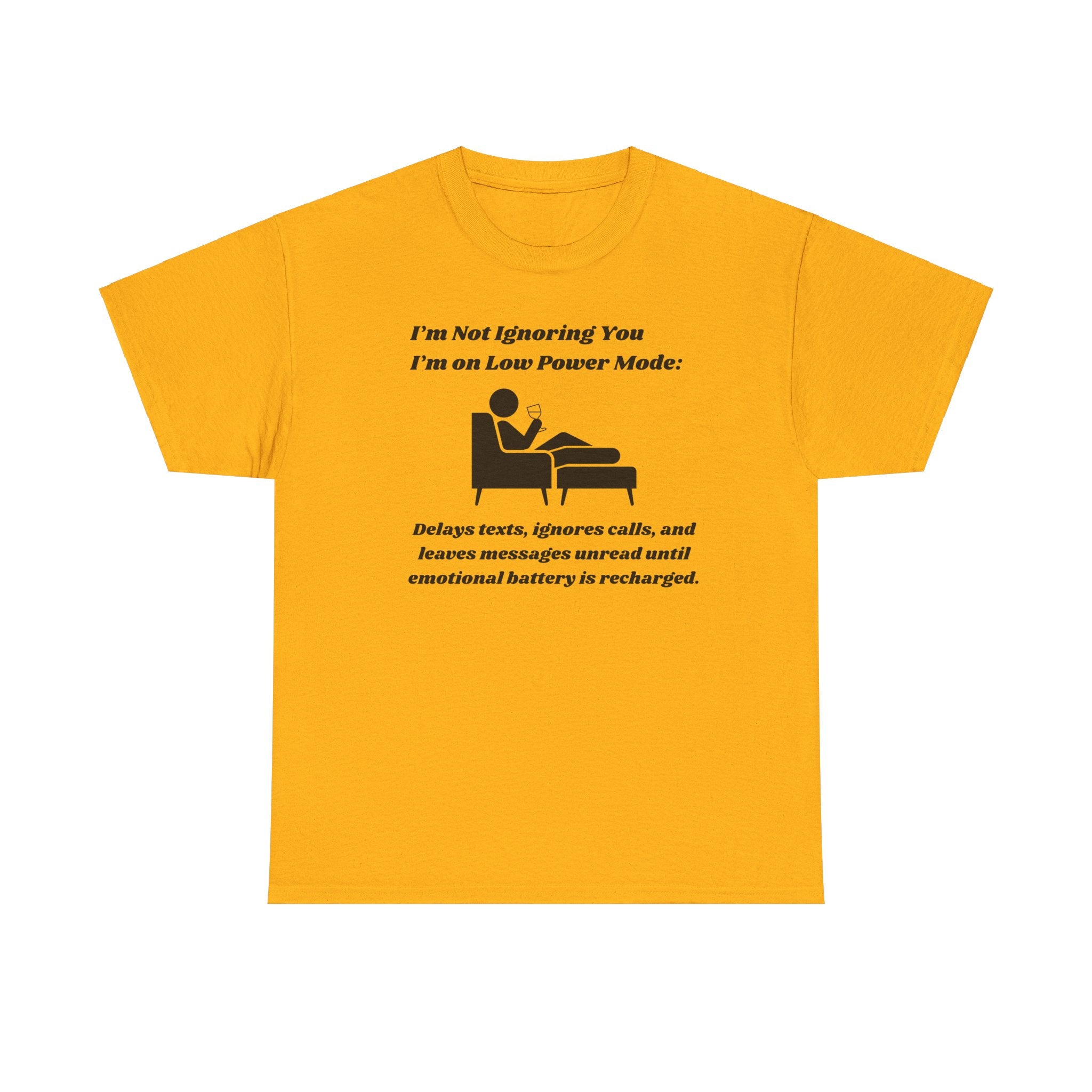 I'm Not Ignoring You, I'm on Low Power Mode T-Shirt - Funny Tech Humor Tee for Men and Women