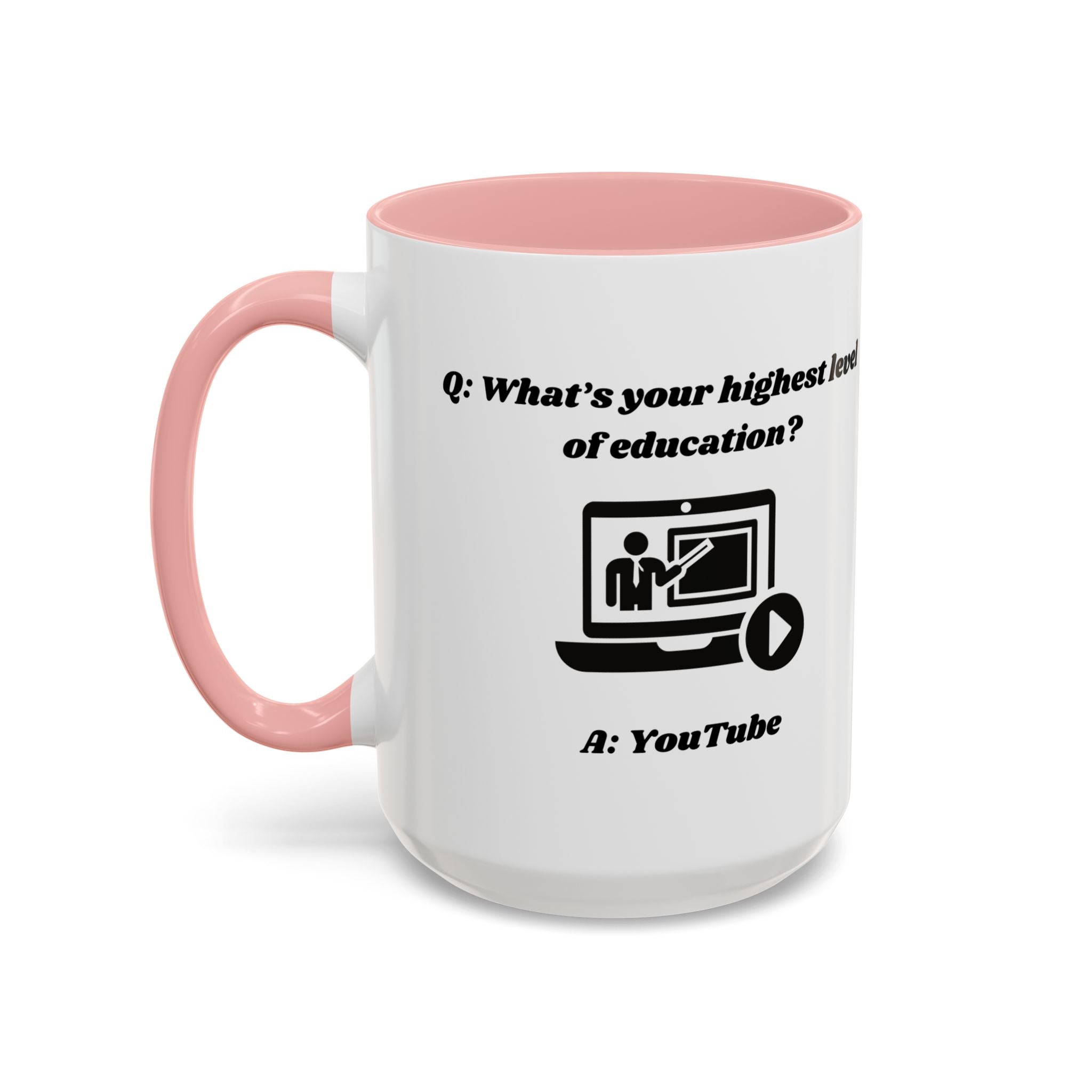 What's your highest level of education? YouTube Accent Coffee Mug (11oz, 15oz)
