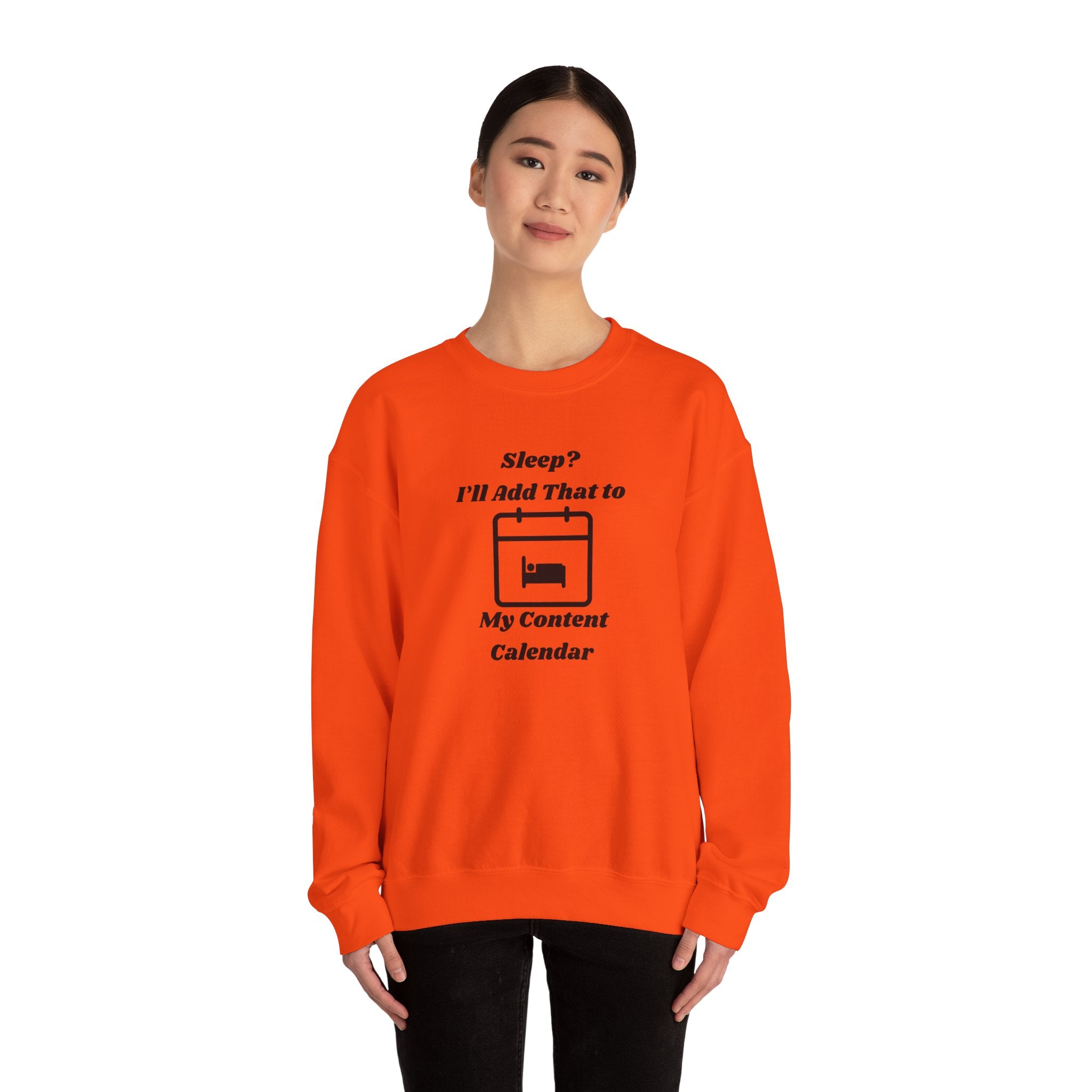 Sleep? I'll Add That to My Content Calendar Unisex Heavy Blend Crewneck Sweatshirt