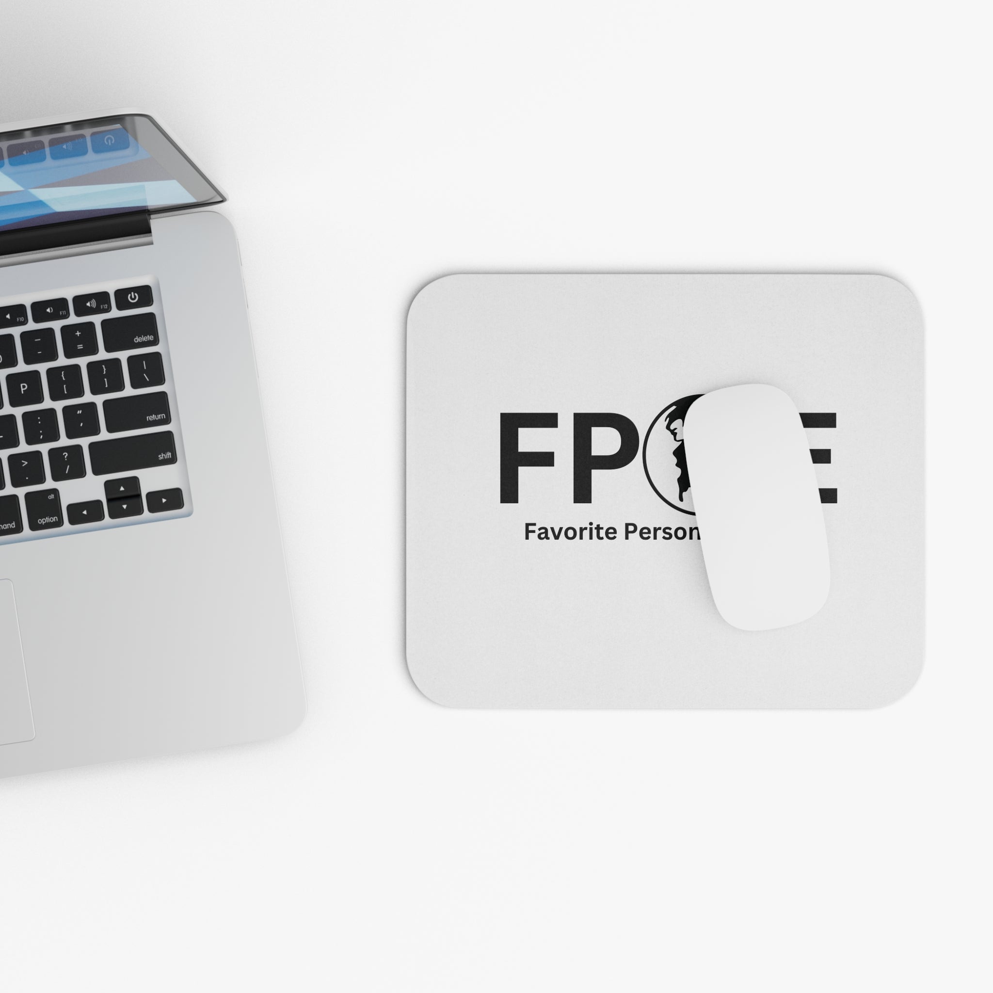 Favorite Person On Earth (FPOE) Mouse Pad - Custom Personalized Gaming and Office Mouse Pad
