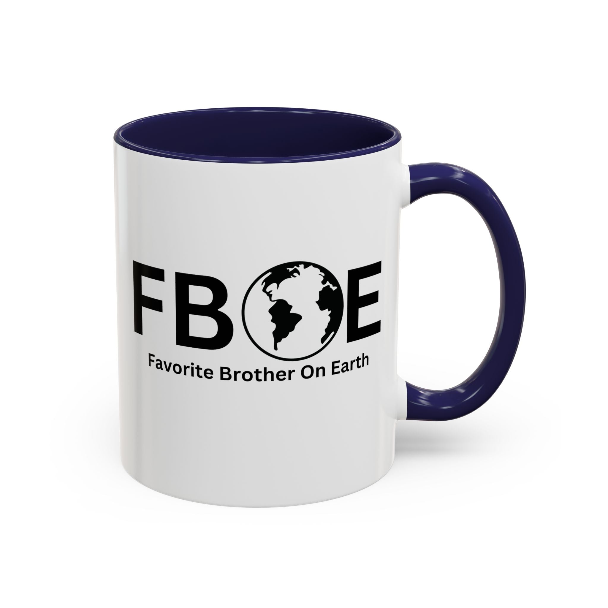 Favorite Brother On Earth (FBOE) Accent Coffee Mug (11oz, 15oz)