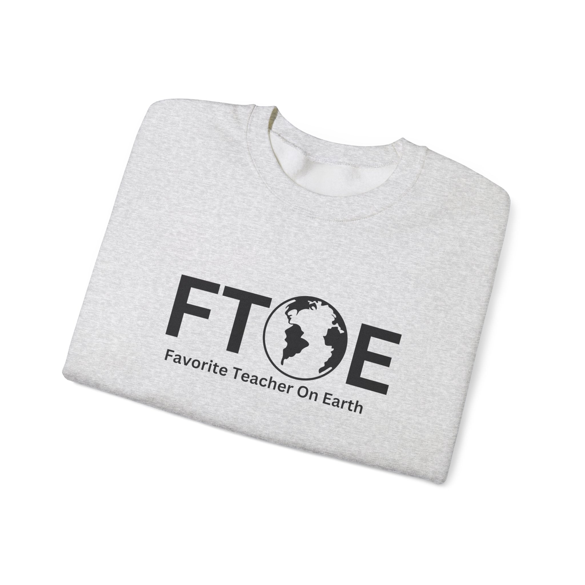 Favorite Teacher On Earth (FTOE) - Unisex Heavy Blend Crewneck Sweatshirt
