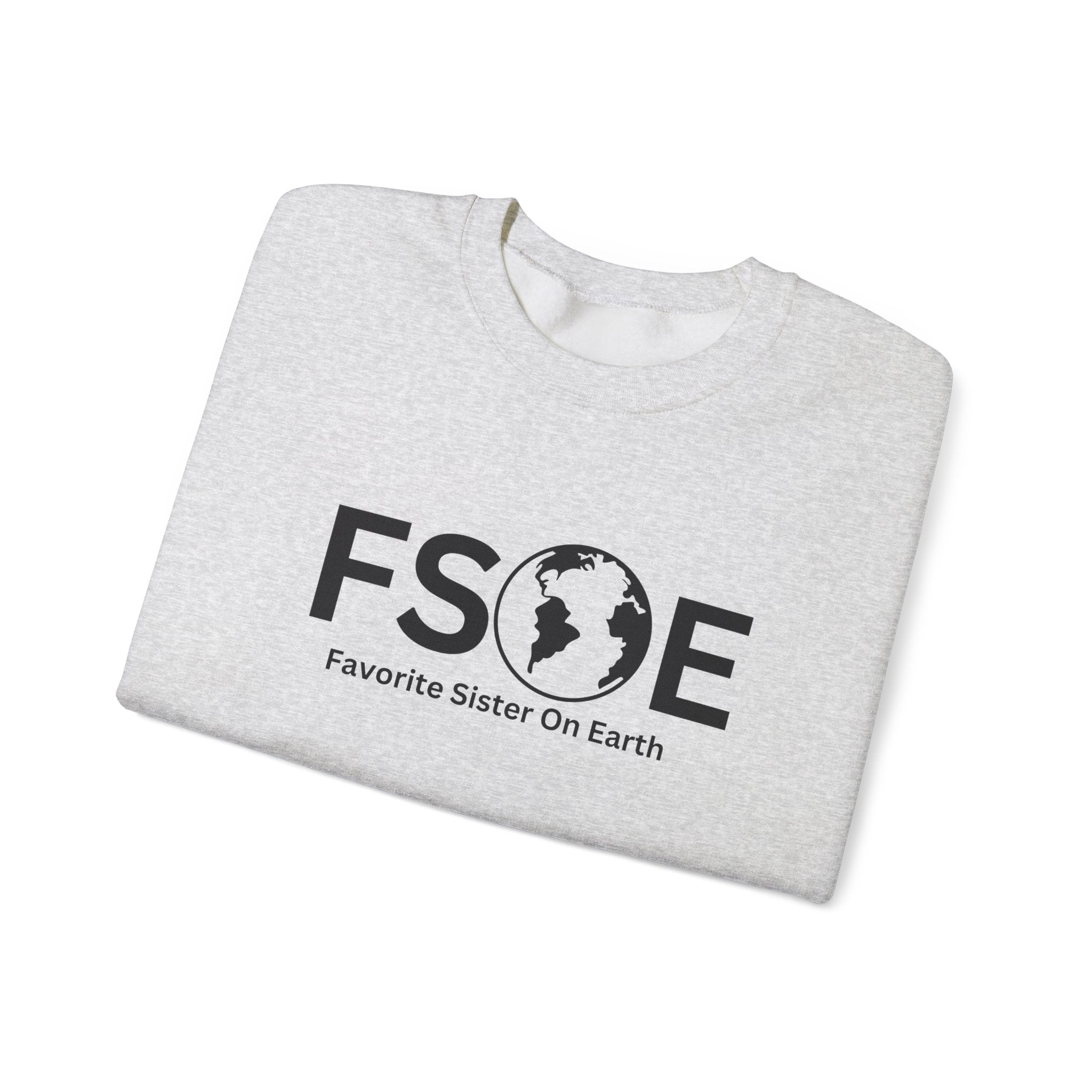 Favorite Sister On Earth (FSOE) Unisex Heavy Blend™ Crewneck Sweatshirt