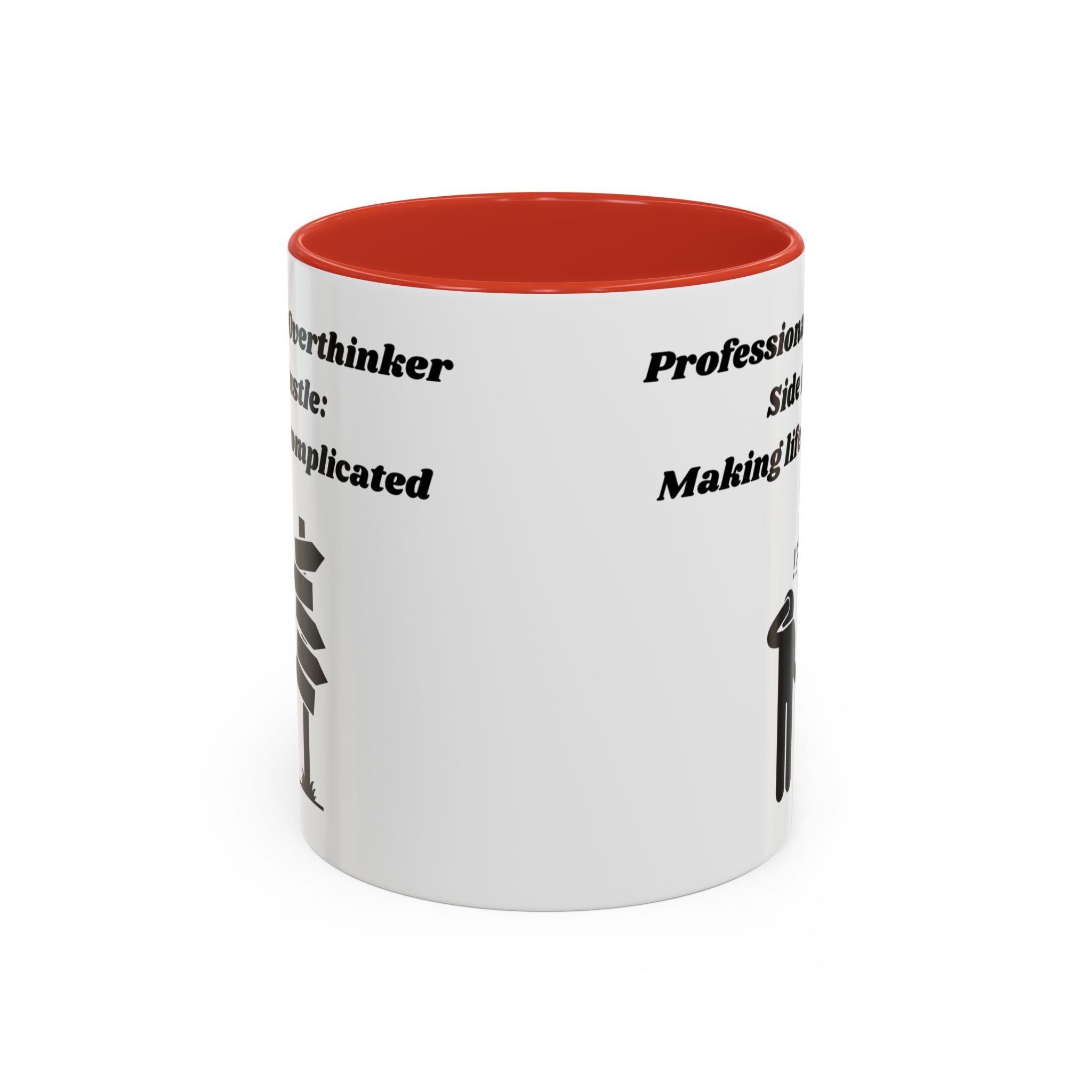 Professional Overthinker Side Hustle Making Life Complicated Accent Coffee Mug (11oz, 15oz)