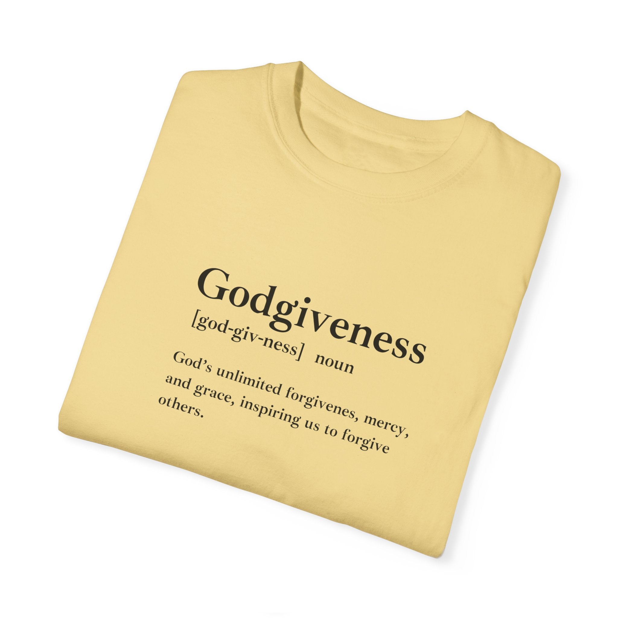 Godgiveness T-Shirt – Comfort Colors 1717 Garment-Dyed Tee
