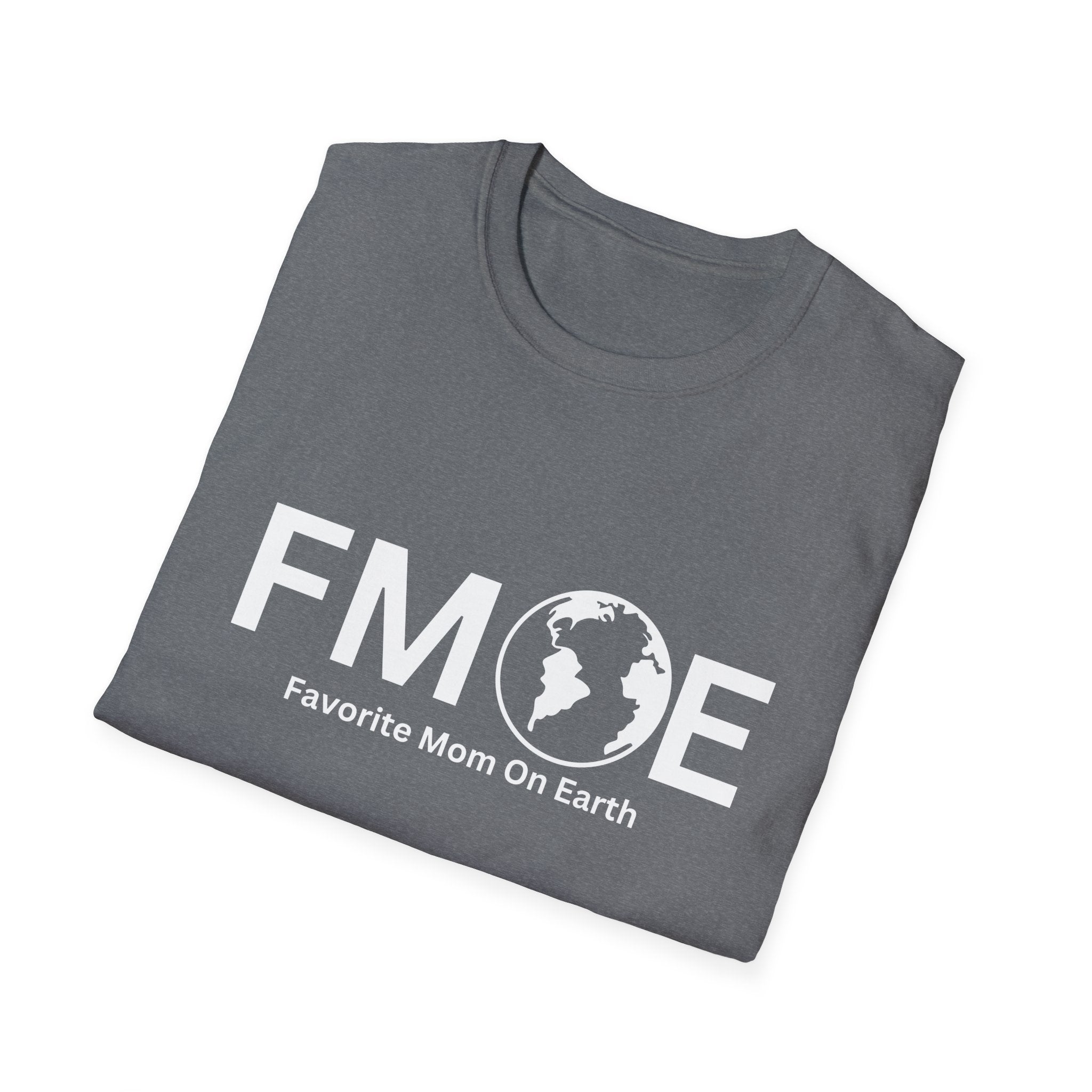 Favorite Mom On Earth (FMOE) - Unisex Soft-Style T-Shirt