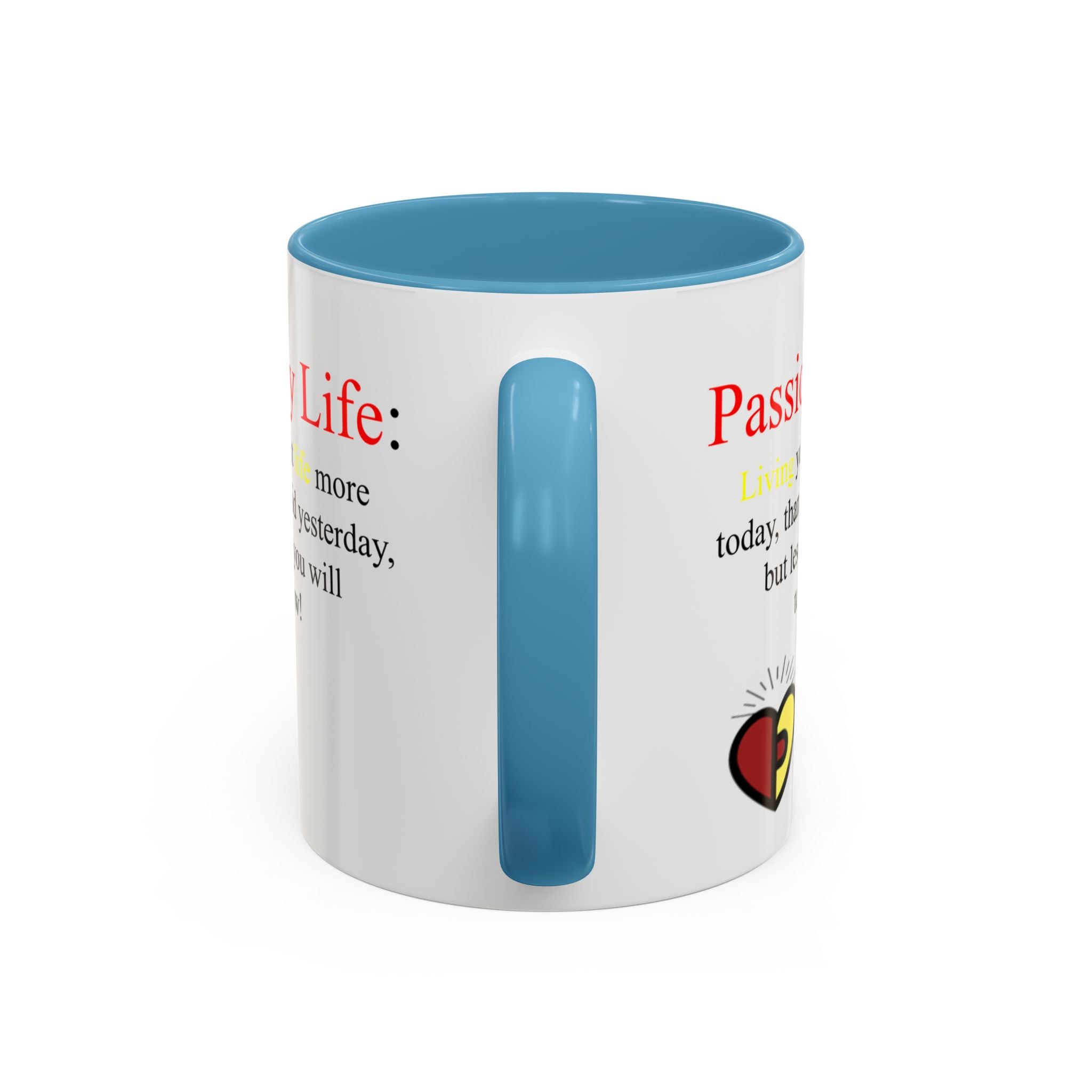 Passionoy Life Slogan Accent Coffee Mug (11, 15oz)
