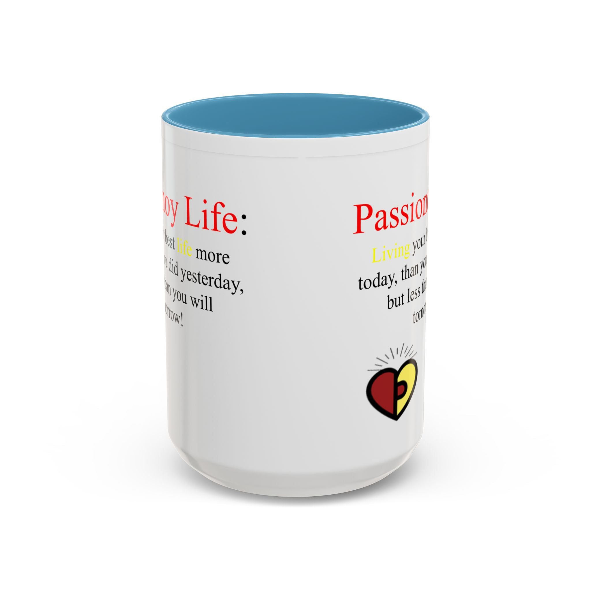 Passionoy Life Slogan Accent Coffee Mug (11, 15oz)