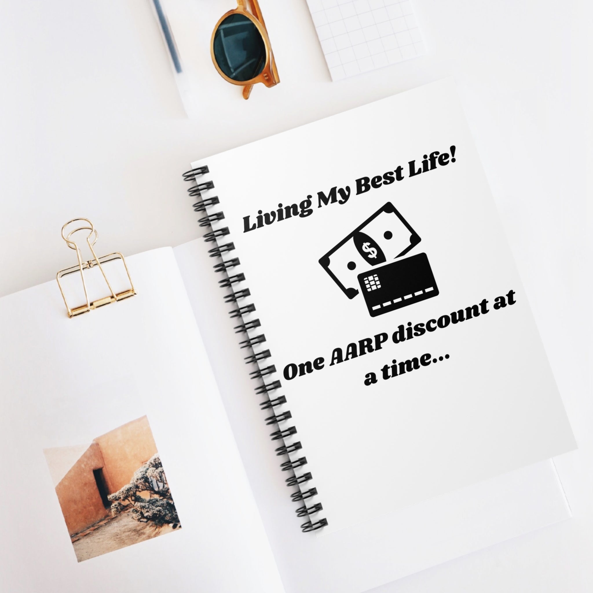 Living My Best Life! One AARP Discount at a Time Spiral Notebook - 118 Page Ruled Line Notebook for Everyday Use