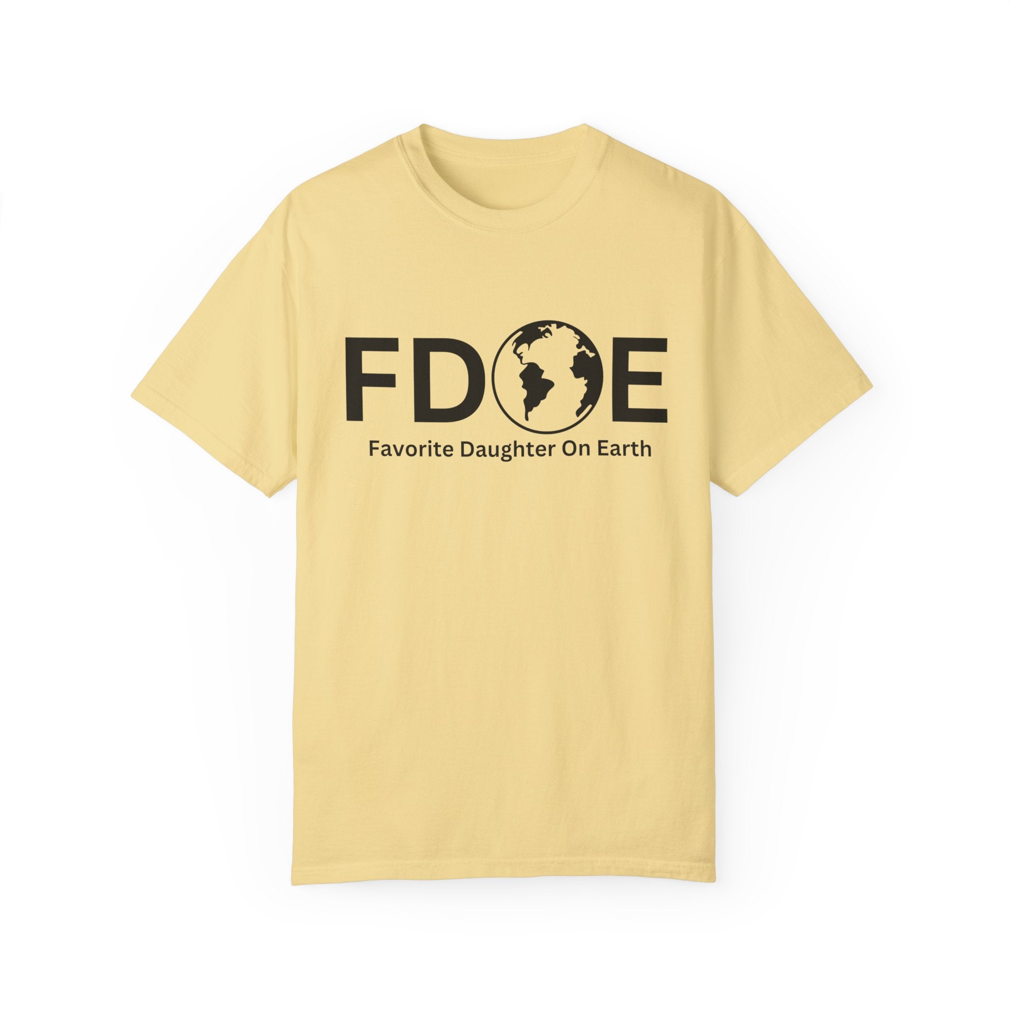 Favorite Daughter On Earth (FDOE) - Unisex Soft-Style T-Shirt