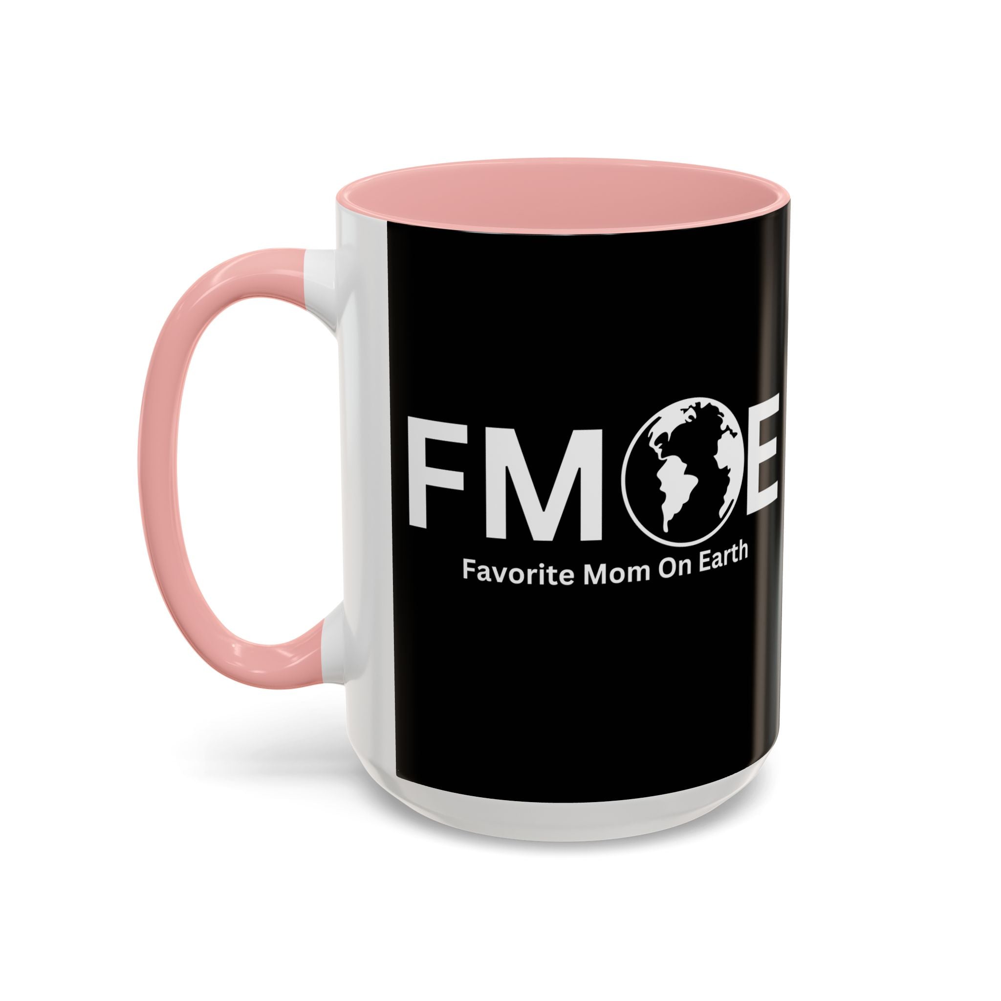 Favorite Mom On Earth (FMOE) Accent Coffee Mug (11oz, 15oz)