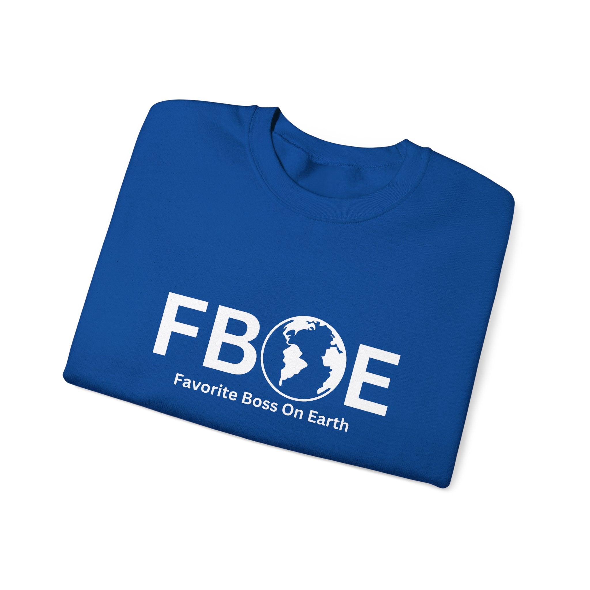 Favorite Boss On Earth (FBOE) - Unisex Heavy Blend Crewneck Sweatshirt