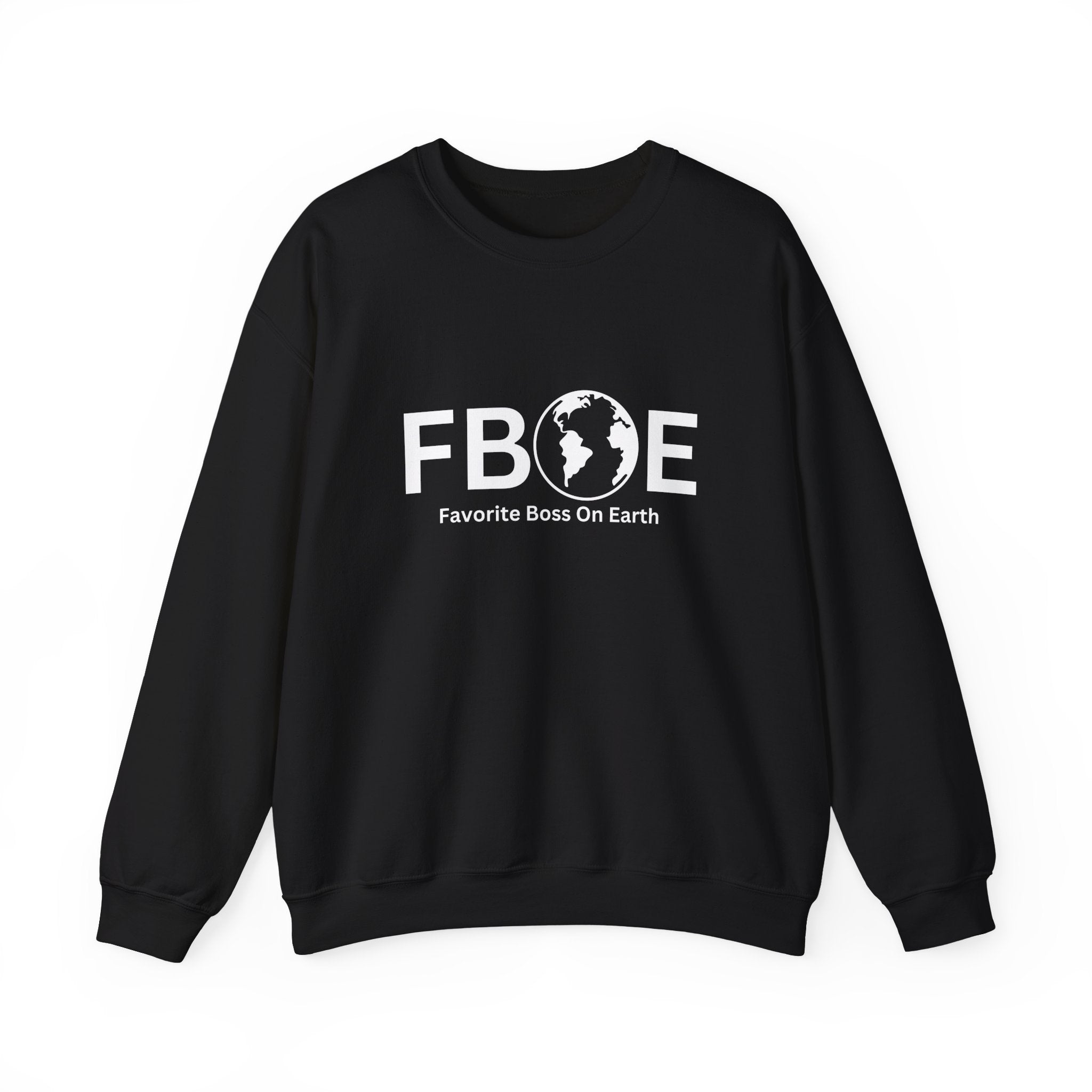 Favorite Boss On Earth (FBOE) - Unisex Heavy Blend Crewneck Sweatshirt