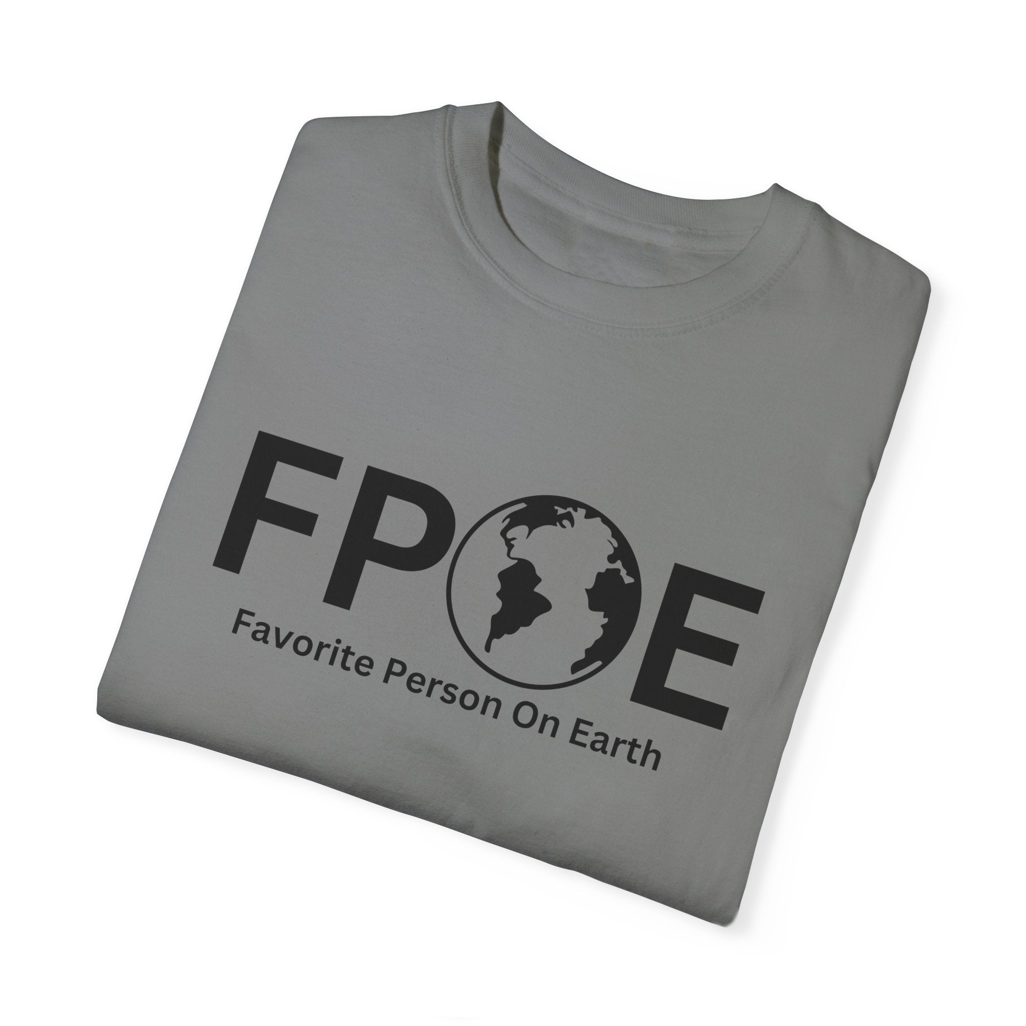 Favorite Person On Earth (FPOE) T-Shirt – Unisex Soft-Style Tee