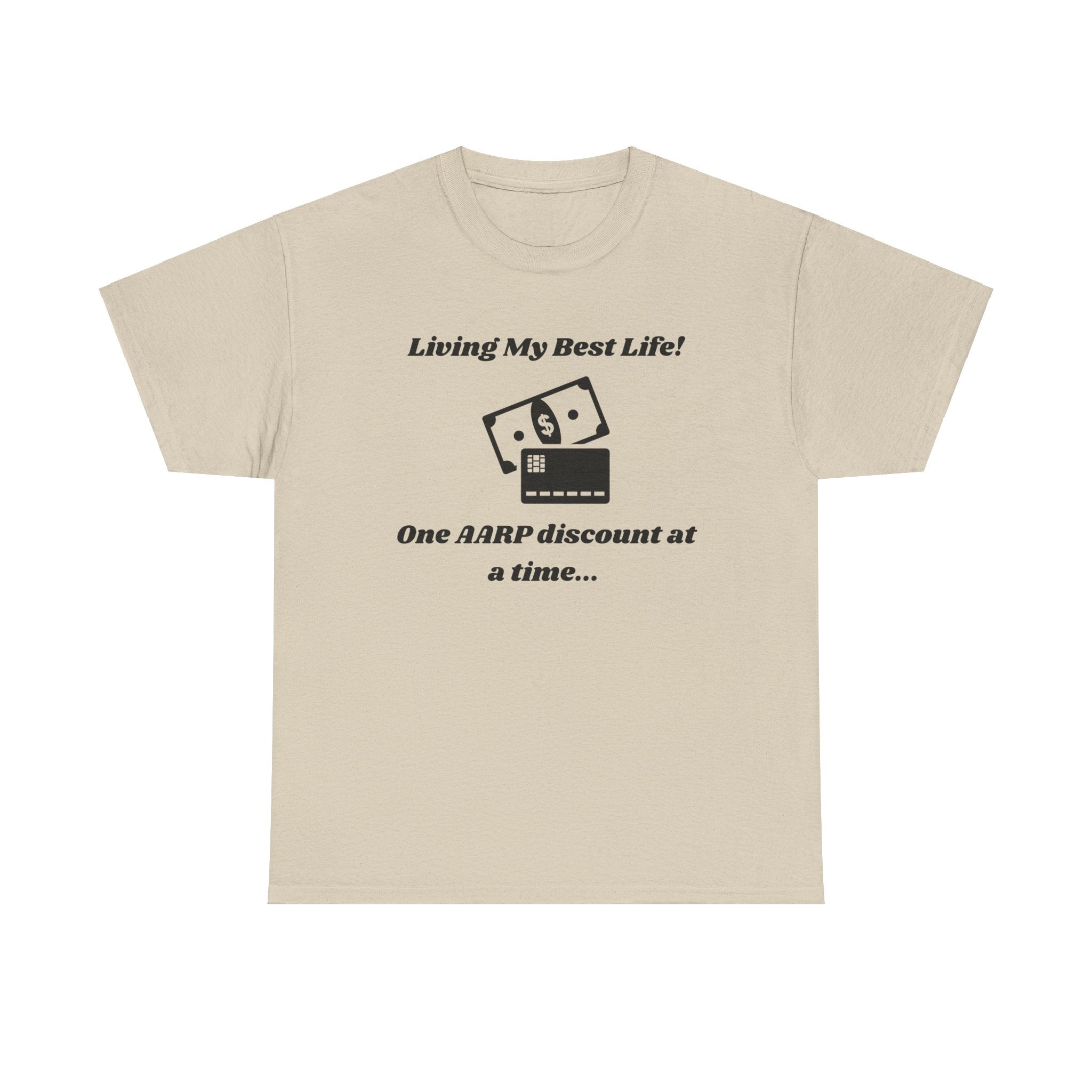 Living My Best Life T-Shirt - AARP Discount Humor Tee for Men and Women