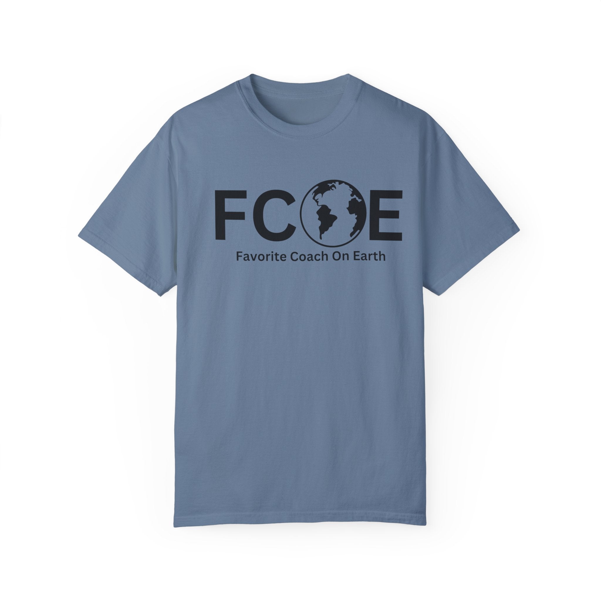 Favorite Coach On Earth (FCOE) - Comfort Colors 1717 Garment-Dyed T-Shirt