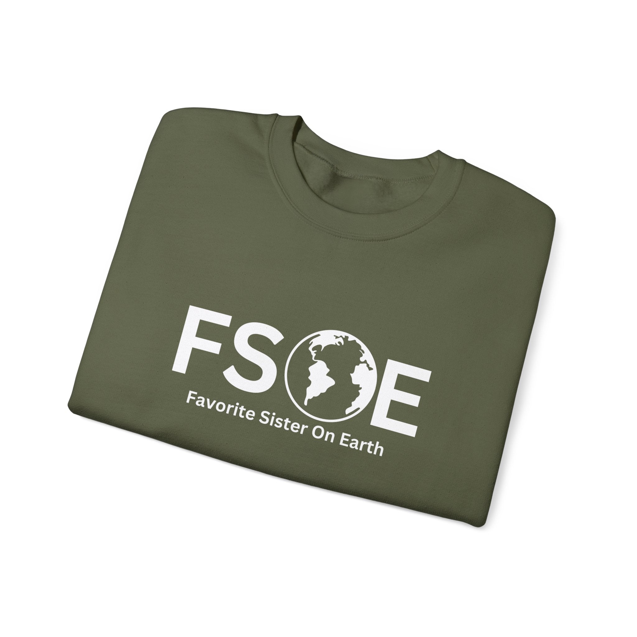 Favorite Sister On Earth Sweatshirt - (FSOE) Unisex Heavy Blend Crewneck