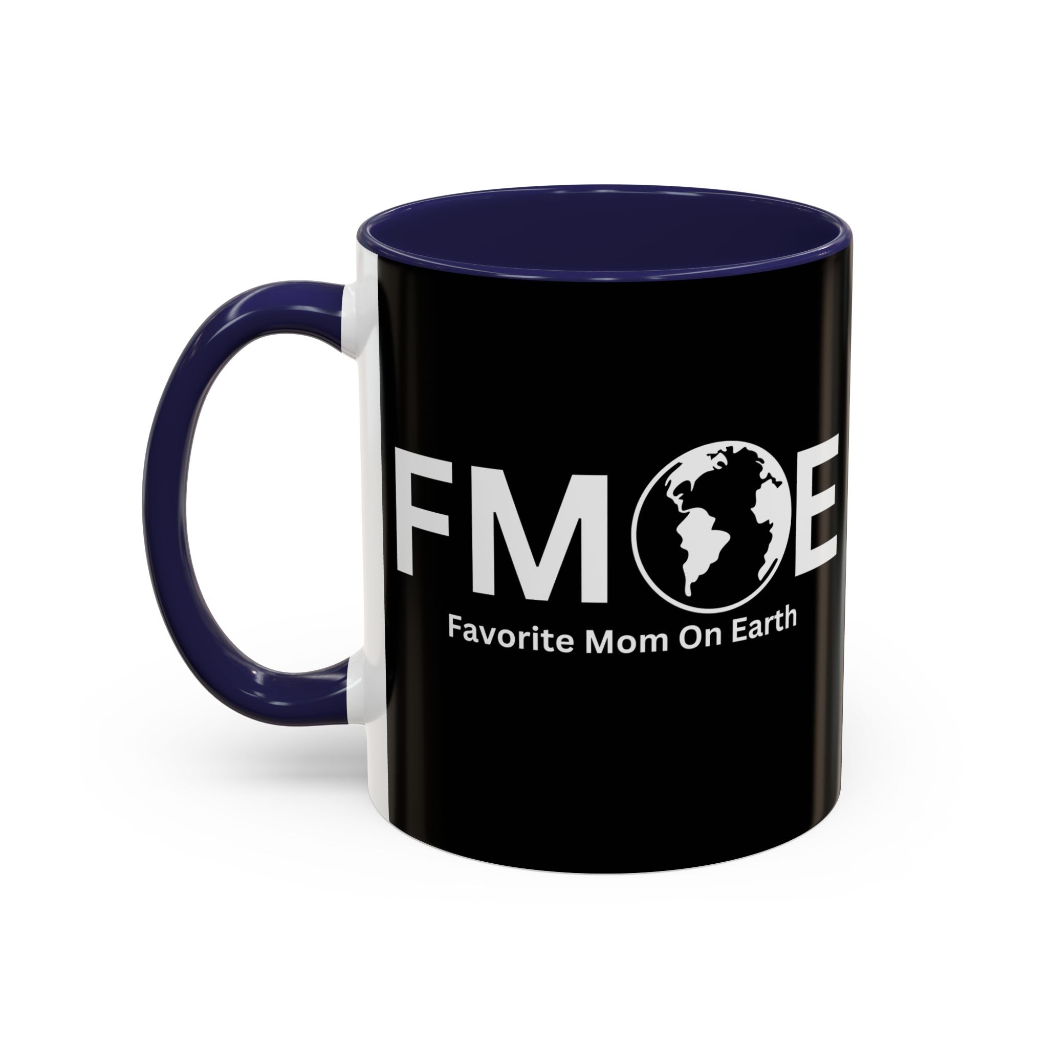 Favorite Mom On Earth (FMOE) Accent Coffee Mug (11oz, 15oz)