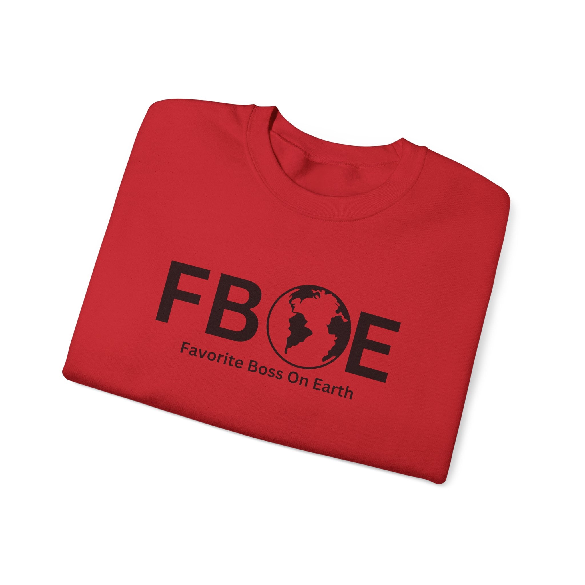 Favorite Boss On Earth (FBOE) - Unisex Heavy Blend Crewneck Sweatshirt